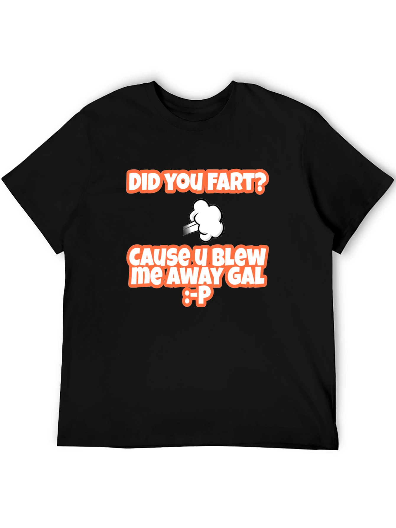 Did You Fart T-Shirt Funny Graphic Tee