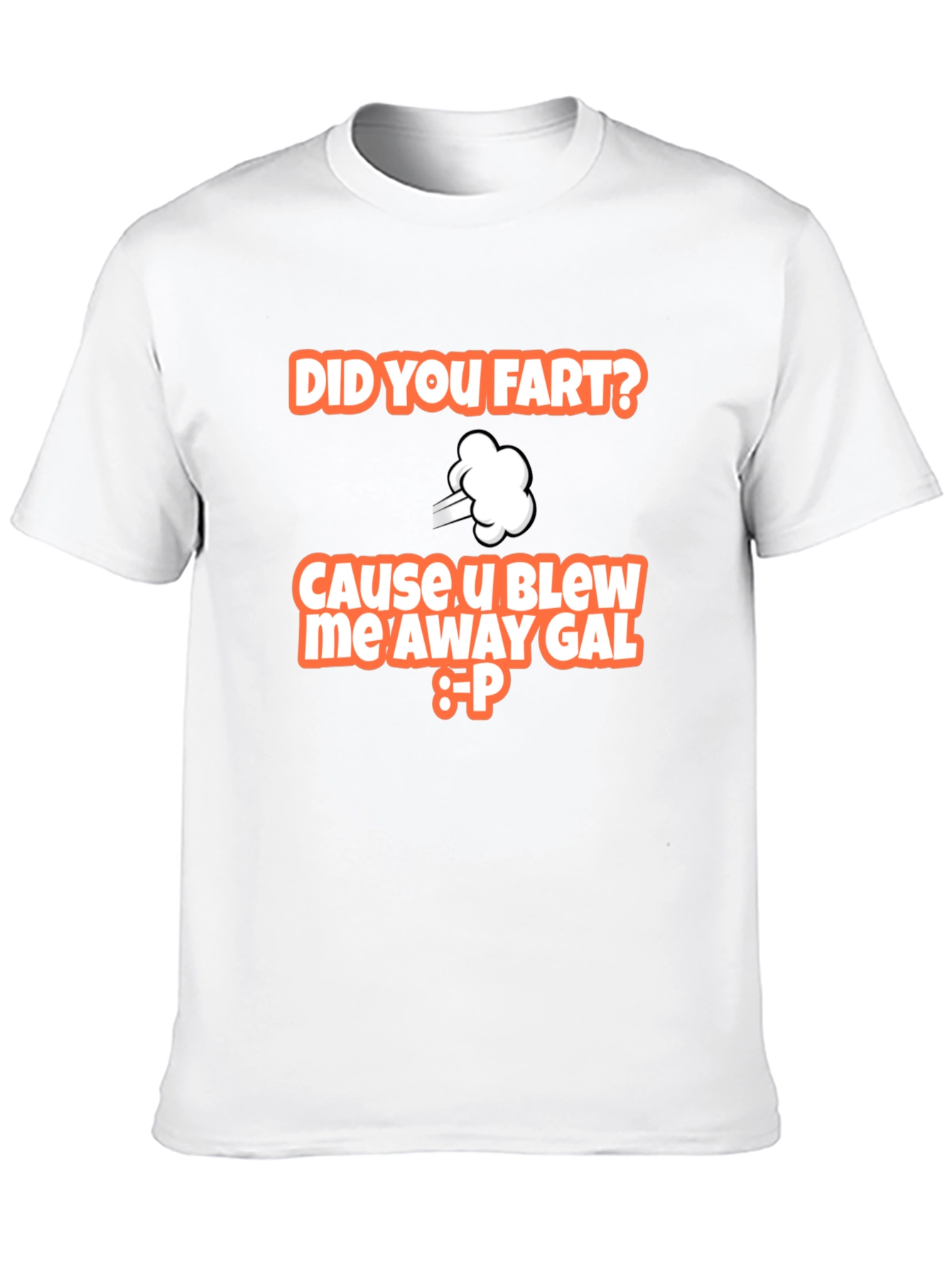 Did You Fart T-Shirt Funny Graphic Tee