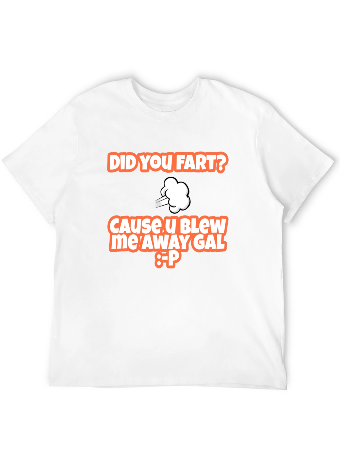 Did You Fart T-Shirt Funny Graphic Tee