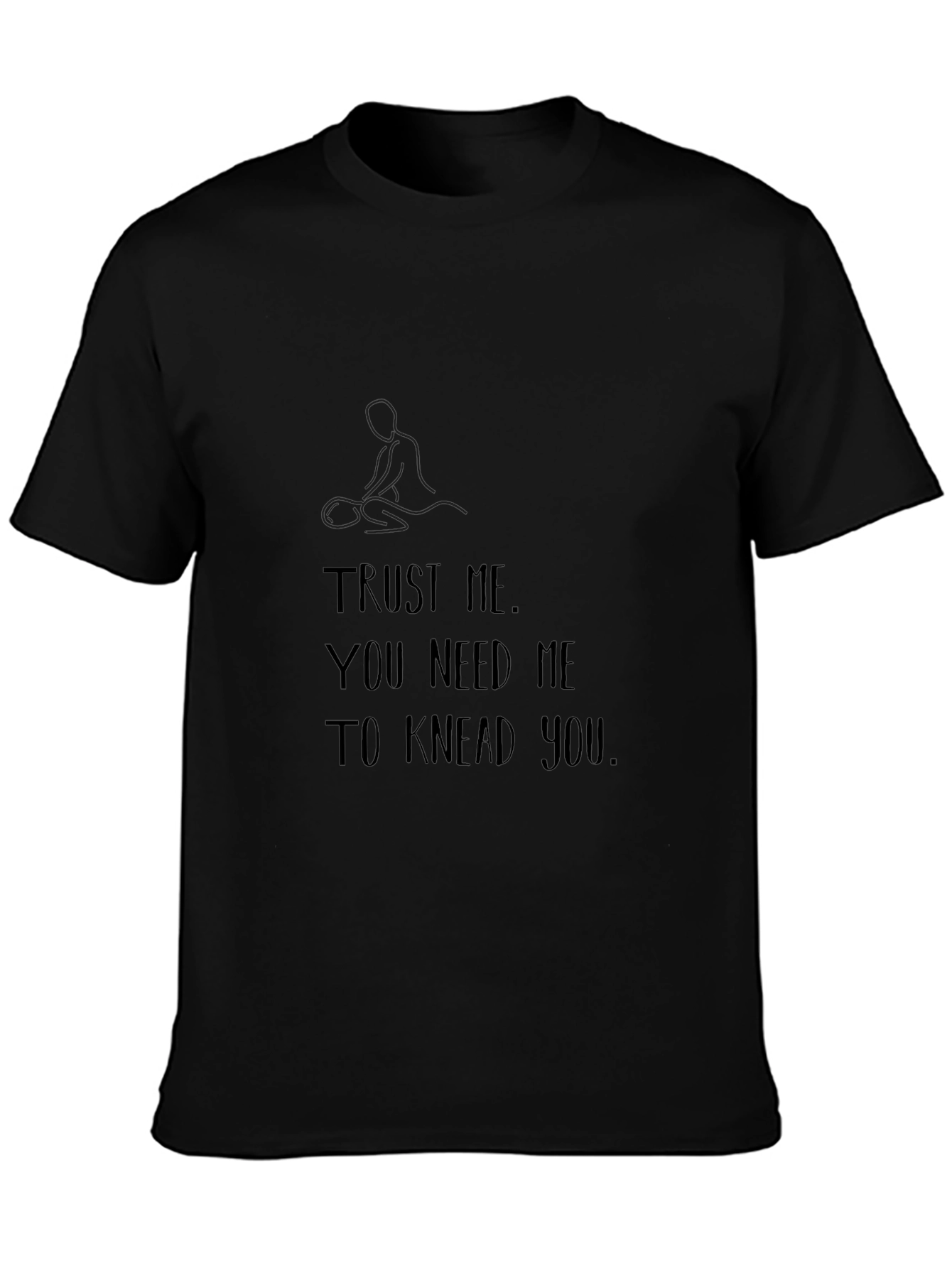 Trust Me Massage Therapist T-Shirt