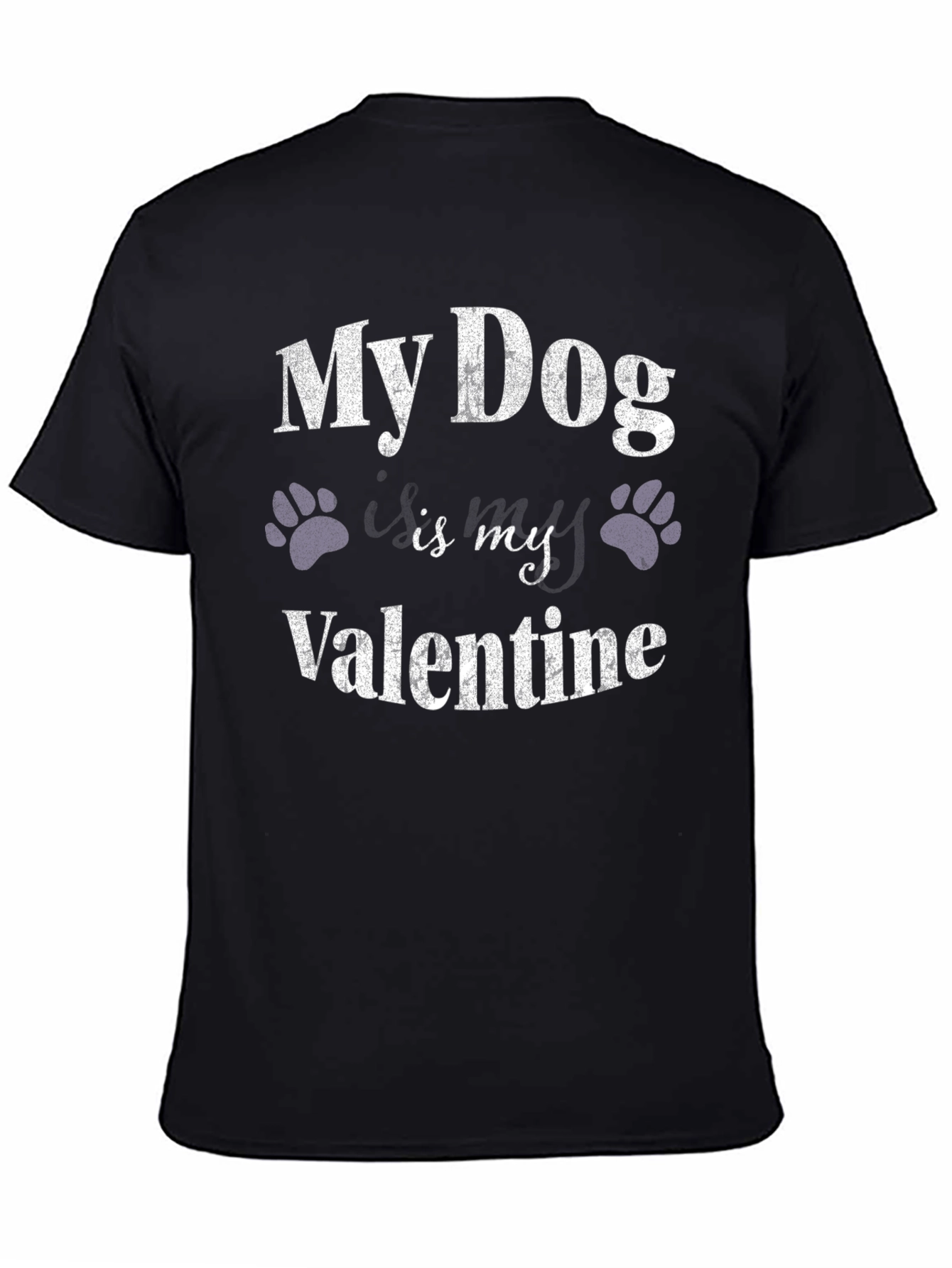 My Dog Is My Valentine T-Shirt
