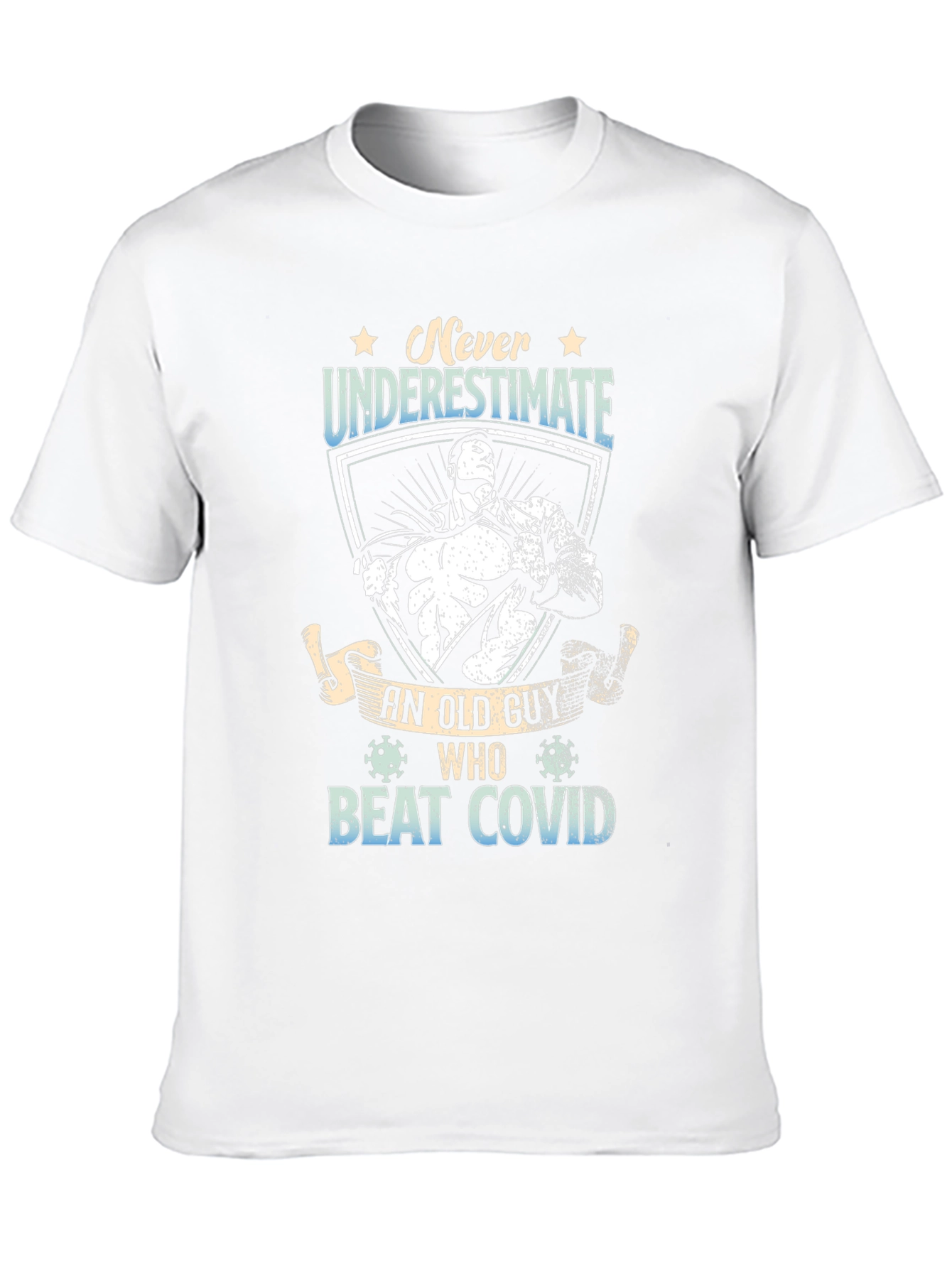 Never Underestimate Old Guy Beat Covid T-Shirt