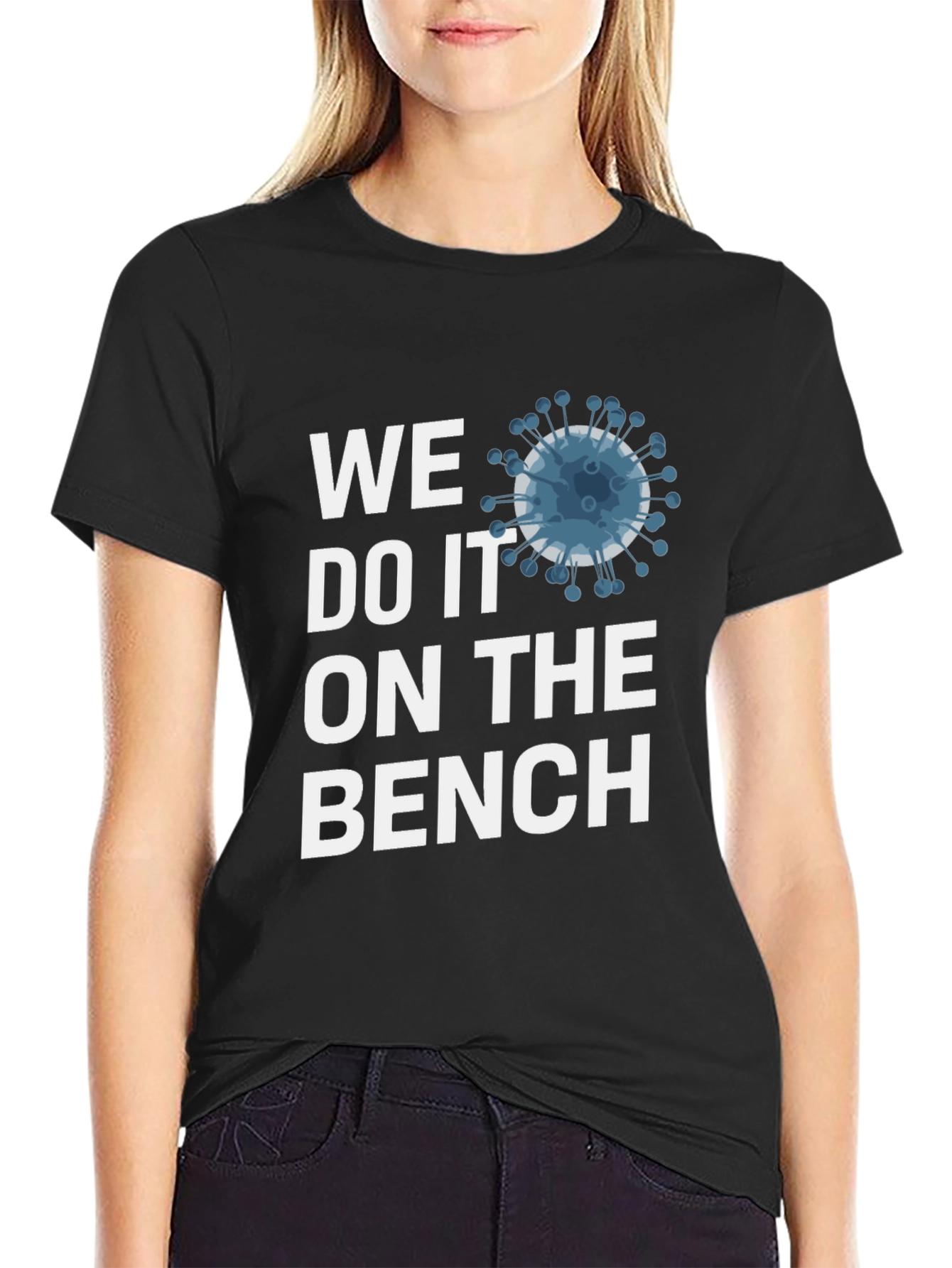 We Do It On The Bench T-Shirt