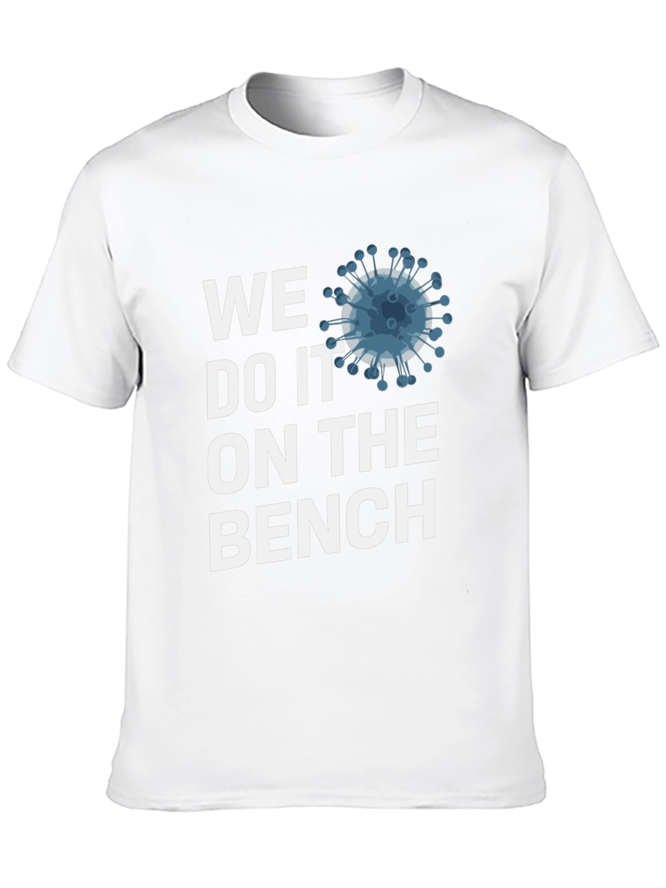 We Do It On The Bench T-Shirt