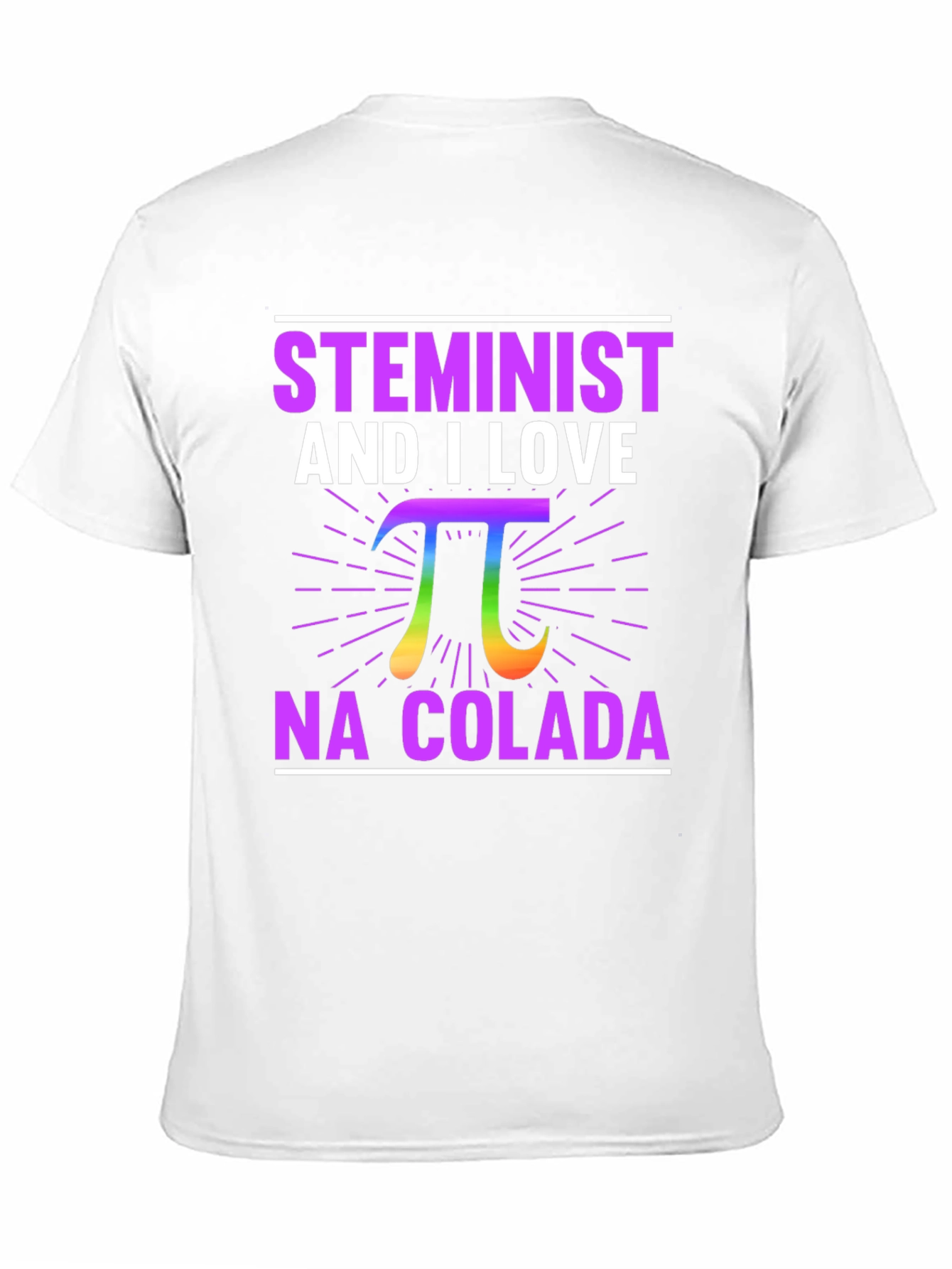 STEMinist Pi T-Shirt - Love Piña Coladas!