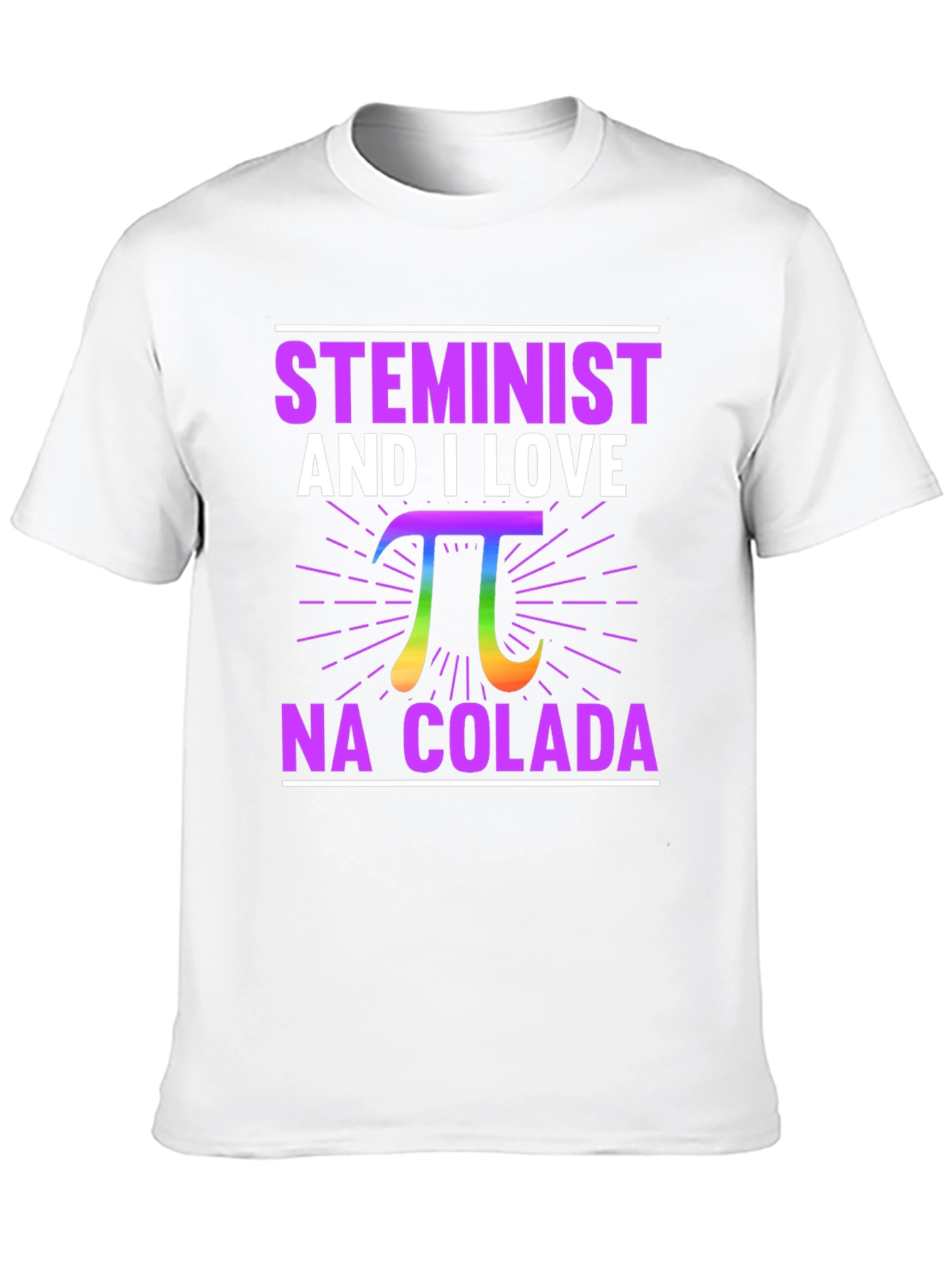 STEMinist Pi T-Shirt - Love Piña Coladas!