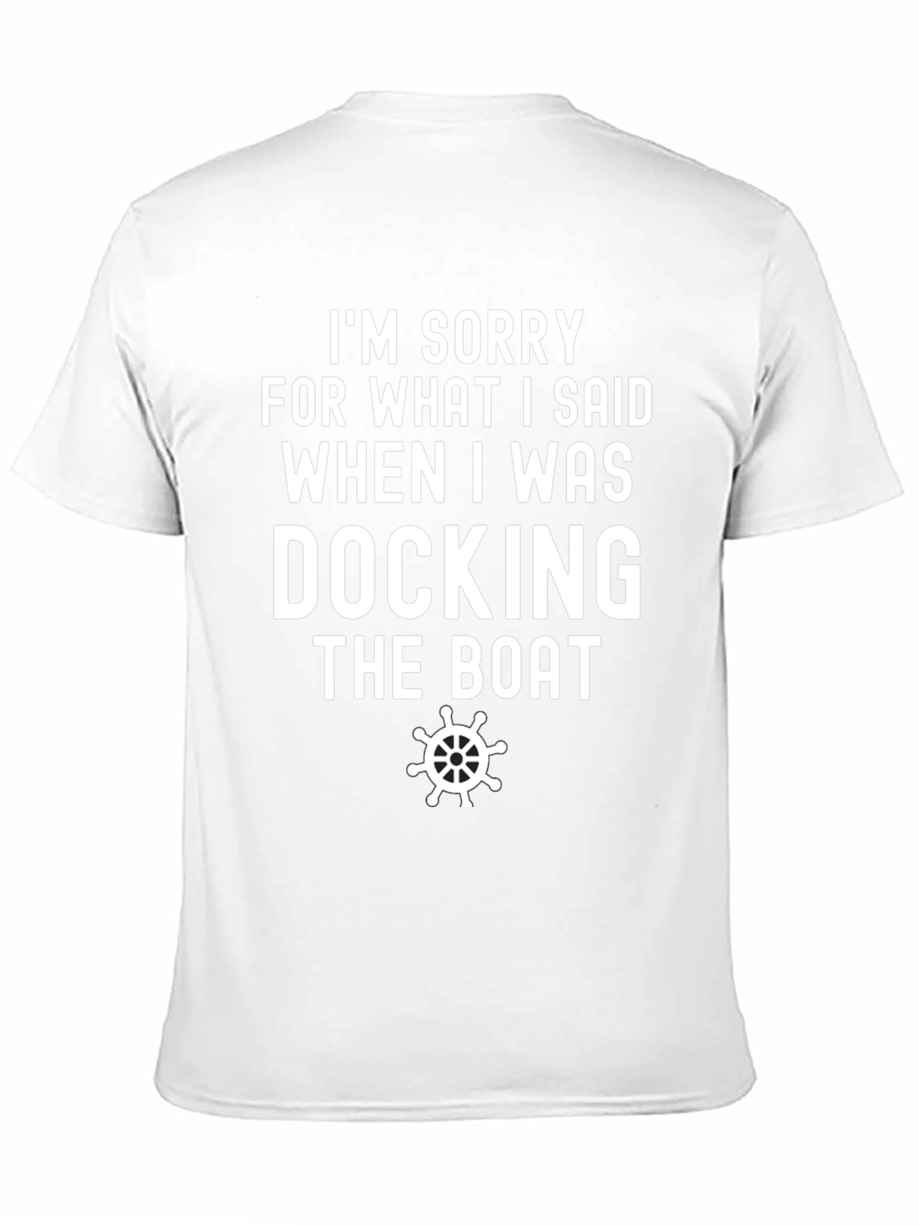Docking the Boat T-Shirt Funny Boating Tee