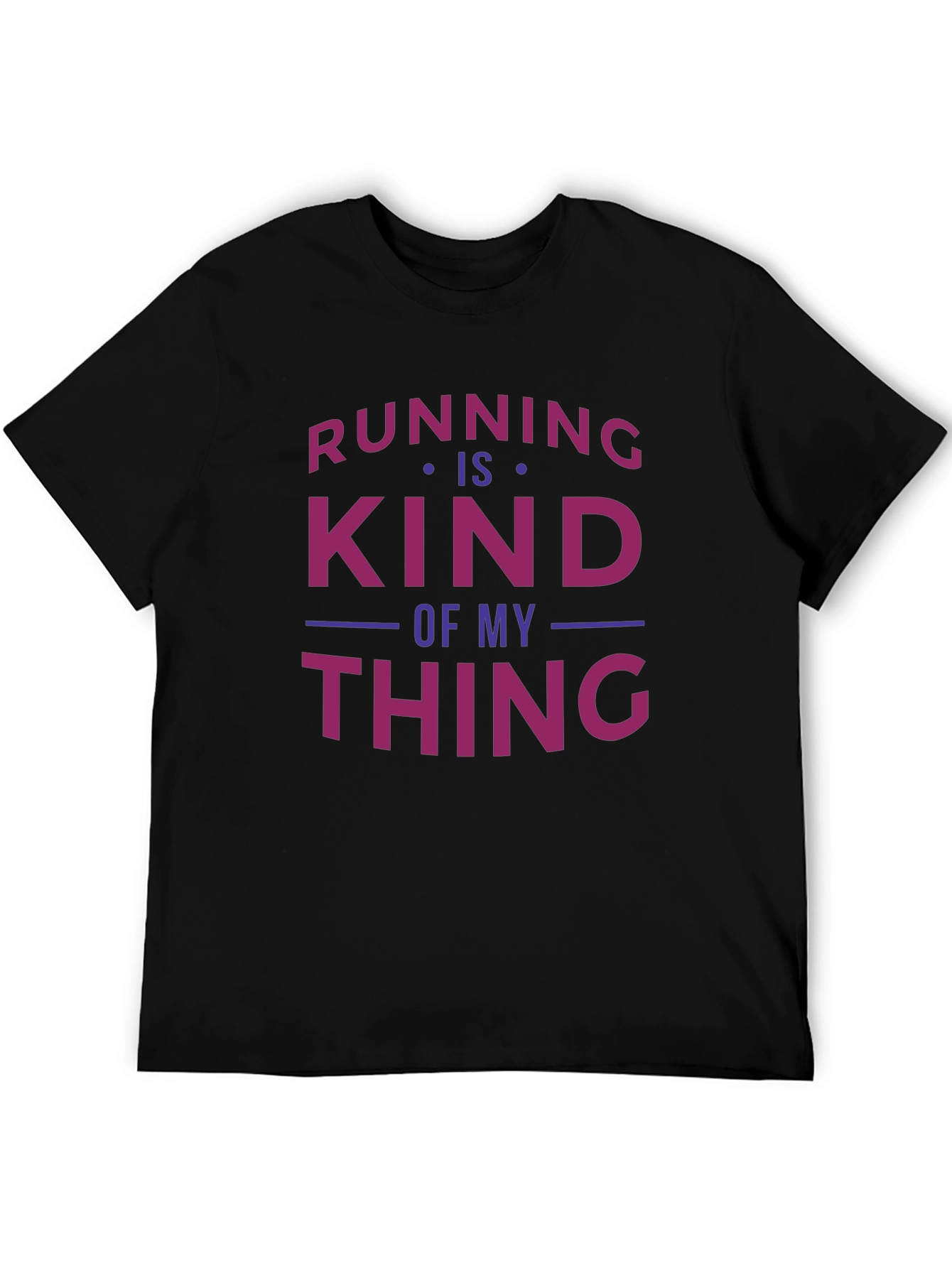 Running Is Kind of My Thing Black T-Shirt