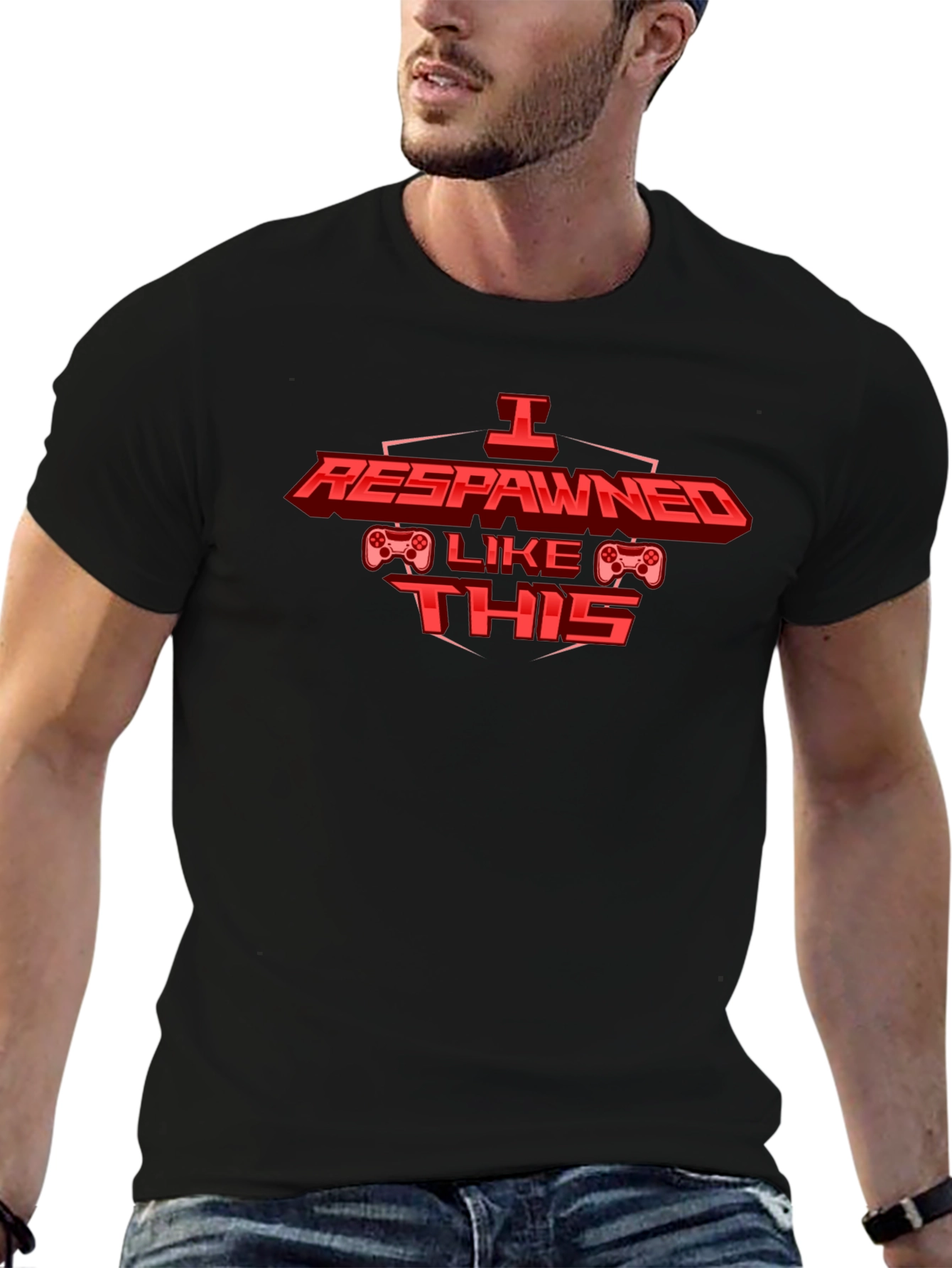 I Respawned Like This - Gamer T-Shirt