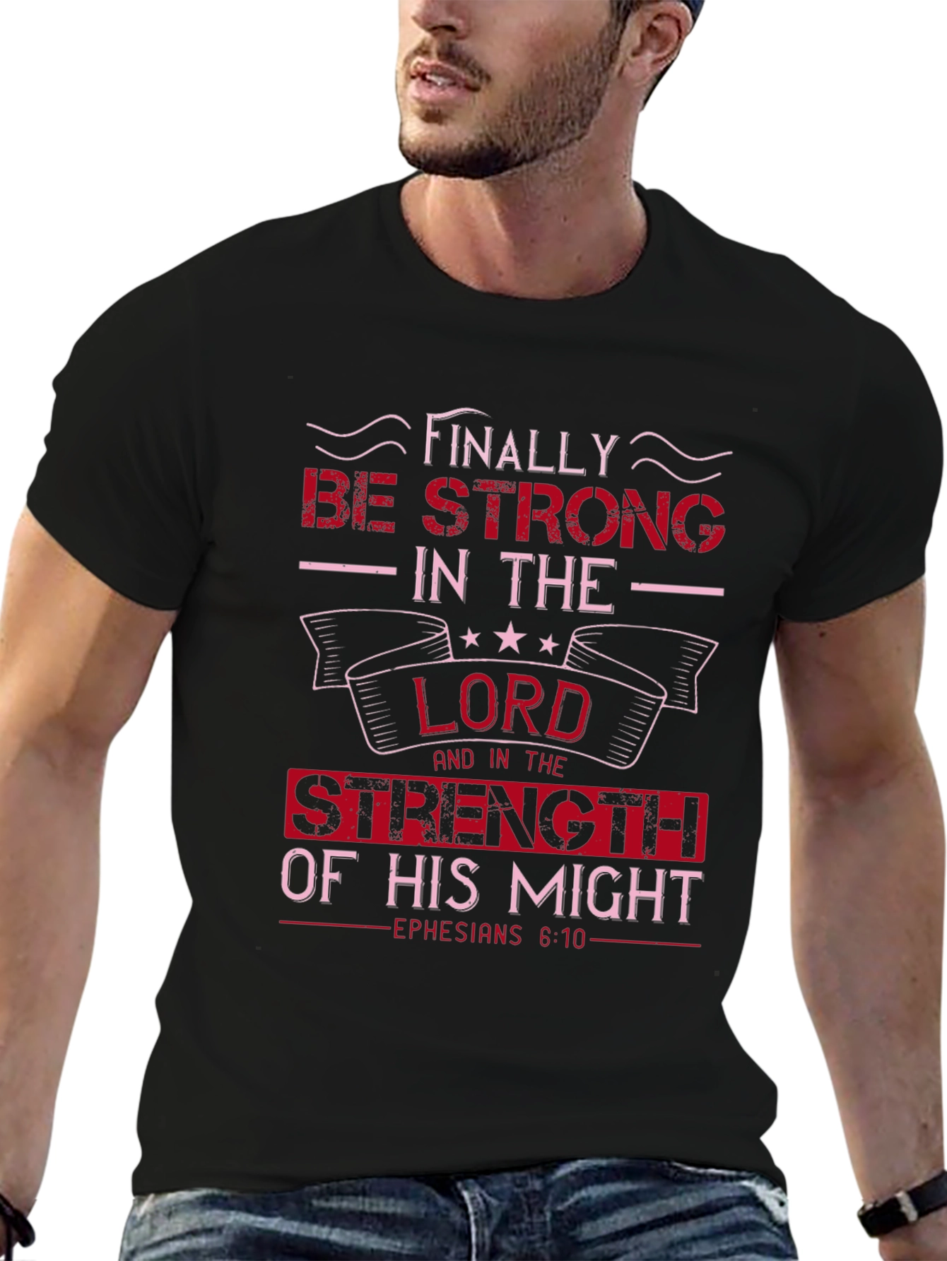 Be Strong in the Lord Graphic T-Shirt