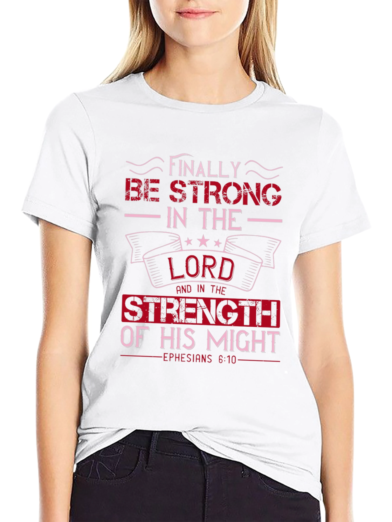 Be Strong in the Lord Graphic T-Shirt