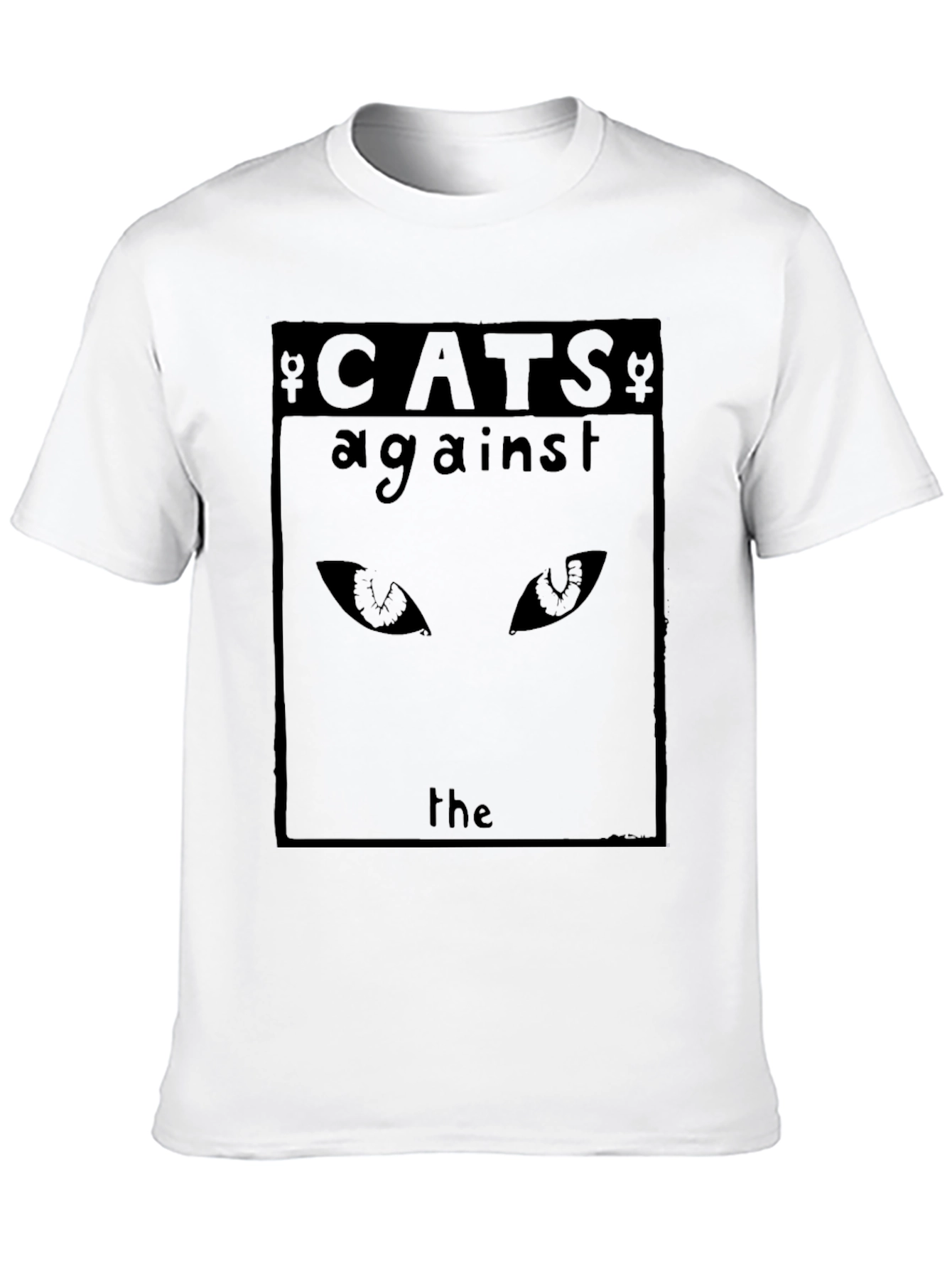 Cats Against The T-Shirt - Black Cat Eyes Tee