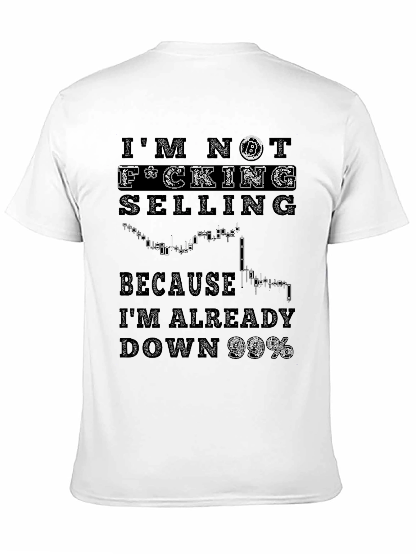 Bitcoin HODL T-Shirt - Im Not Selling Meme Shirt