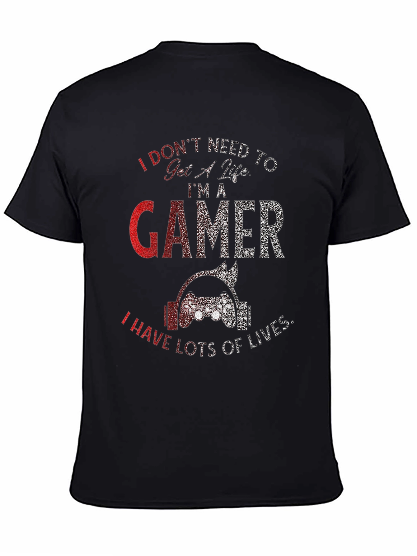 Im A Gamer T-Shirt - Lots Of Lives