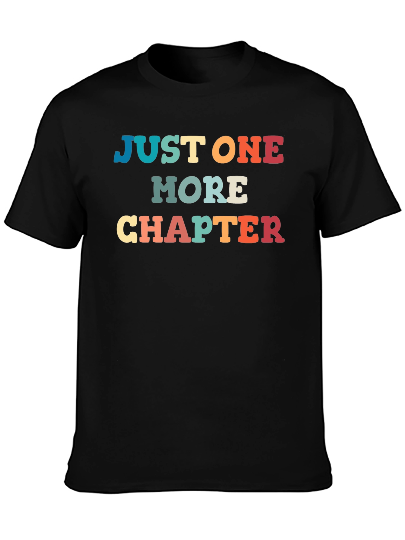 Just One More Chapter T-Shirt
