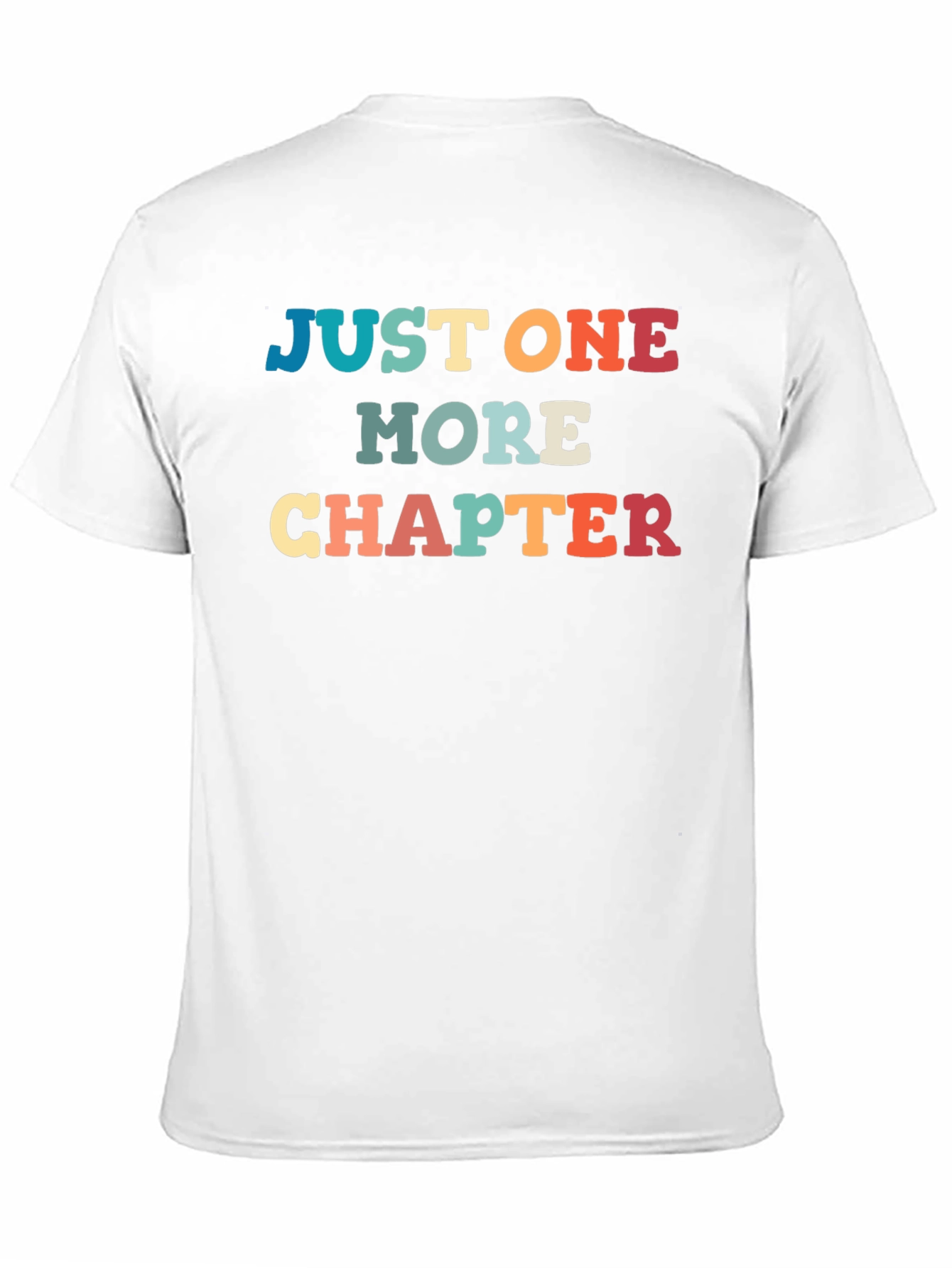 Just One More Chapter T-Shirt