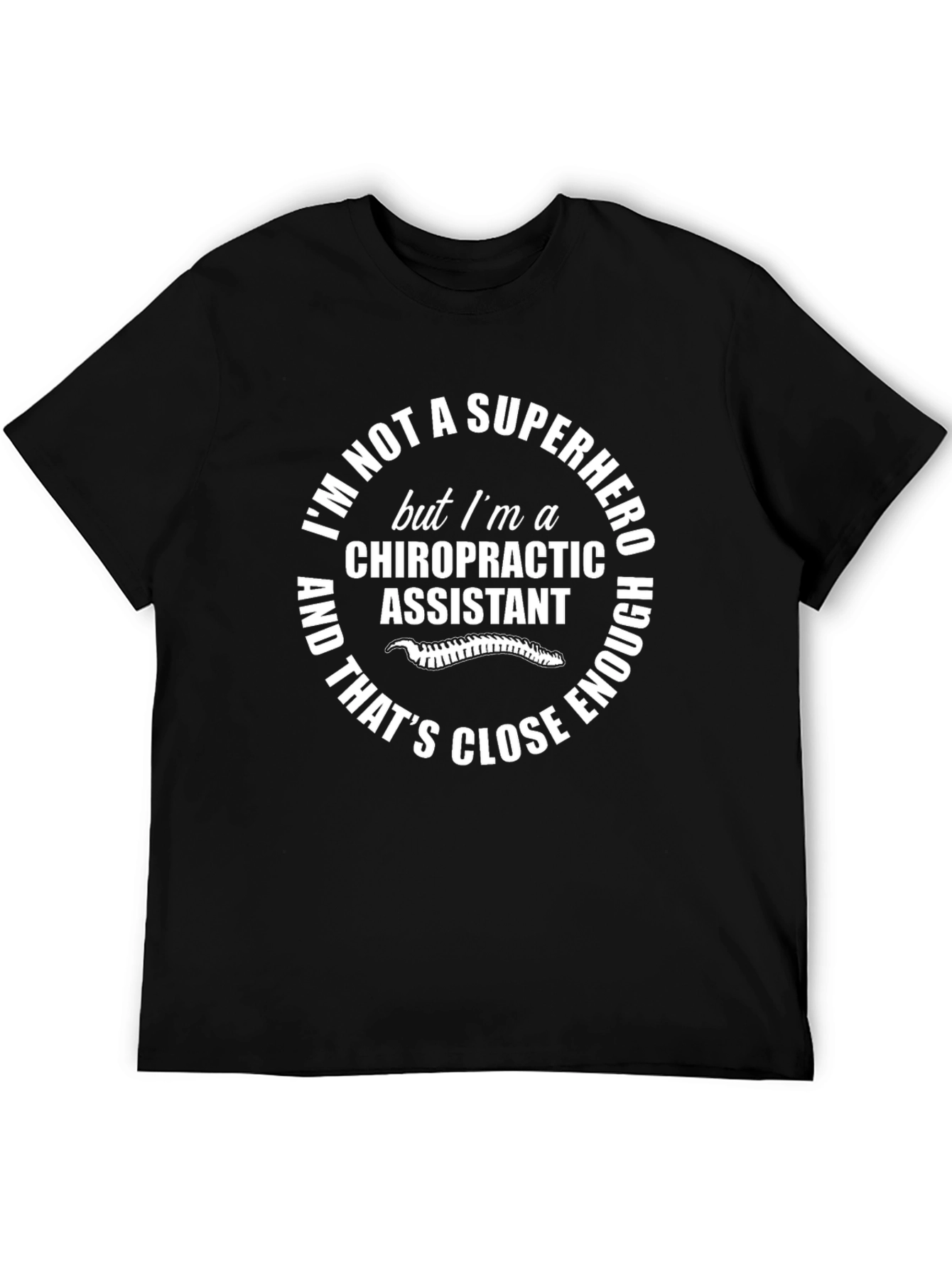 Chiropractic Assistant T-Shirt: Superhero Tribute