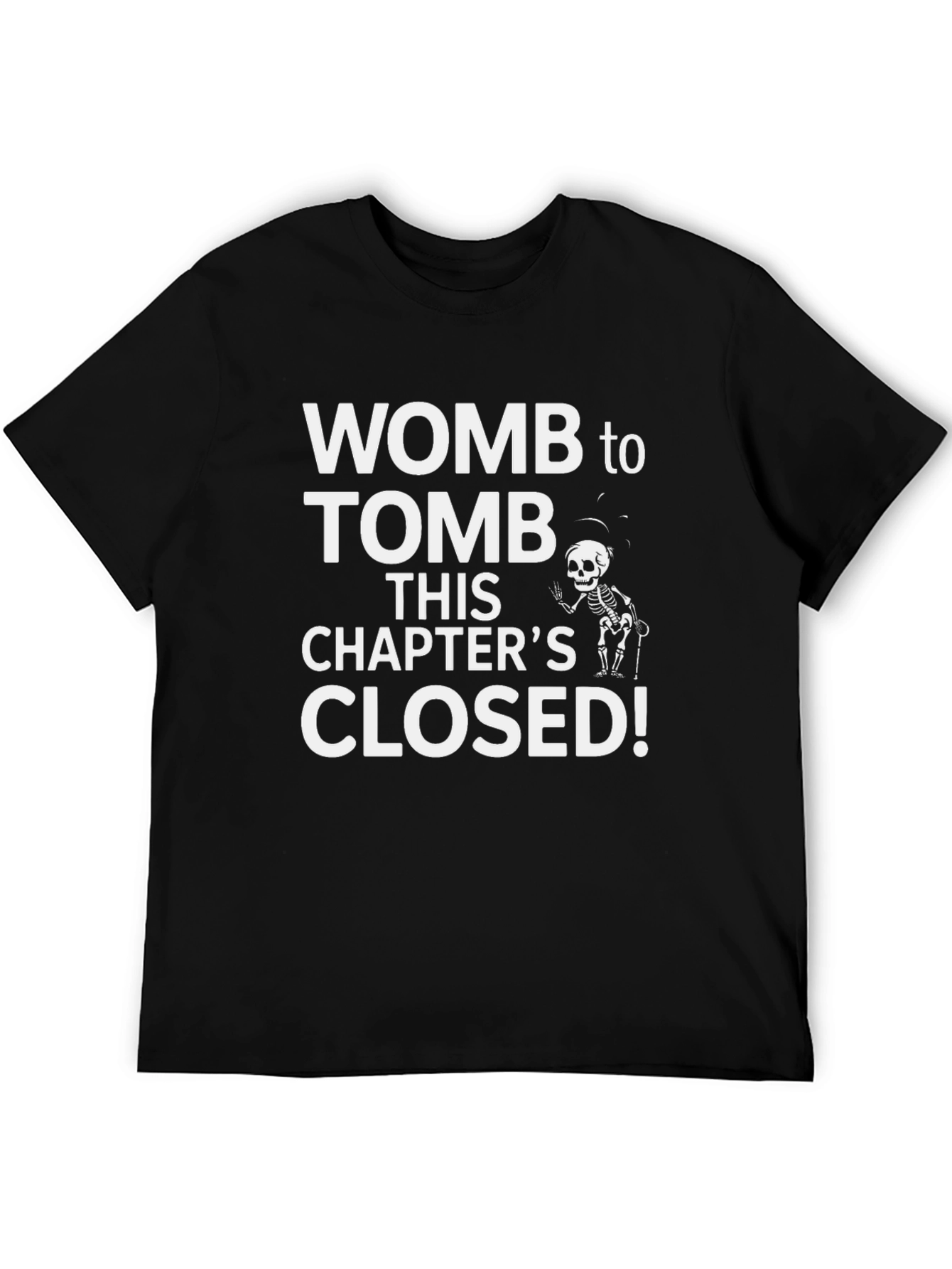Womb to Tomb Graphic Print T-Shirt