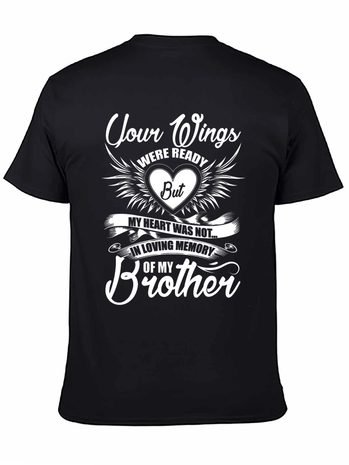 Memorial Brother T-Shirt - Your Wings Were Ready