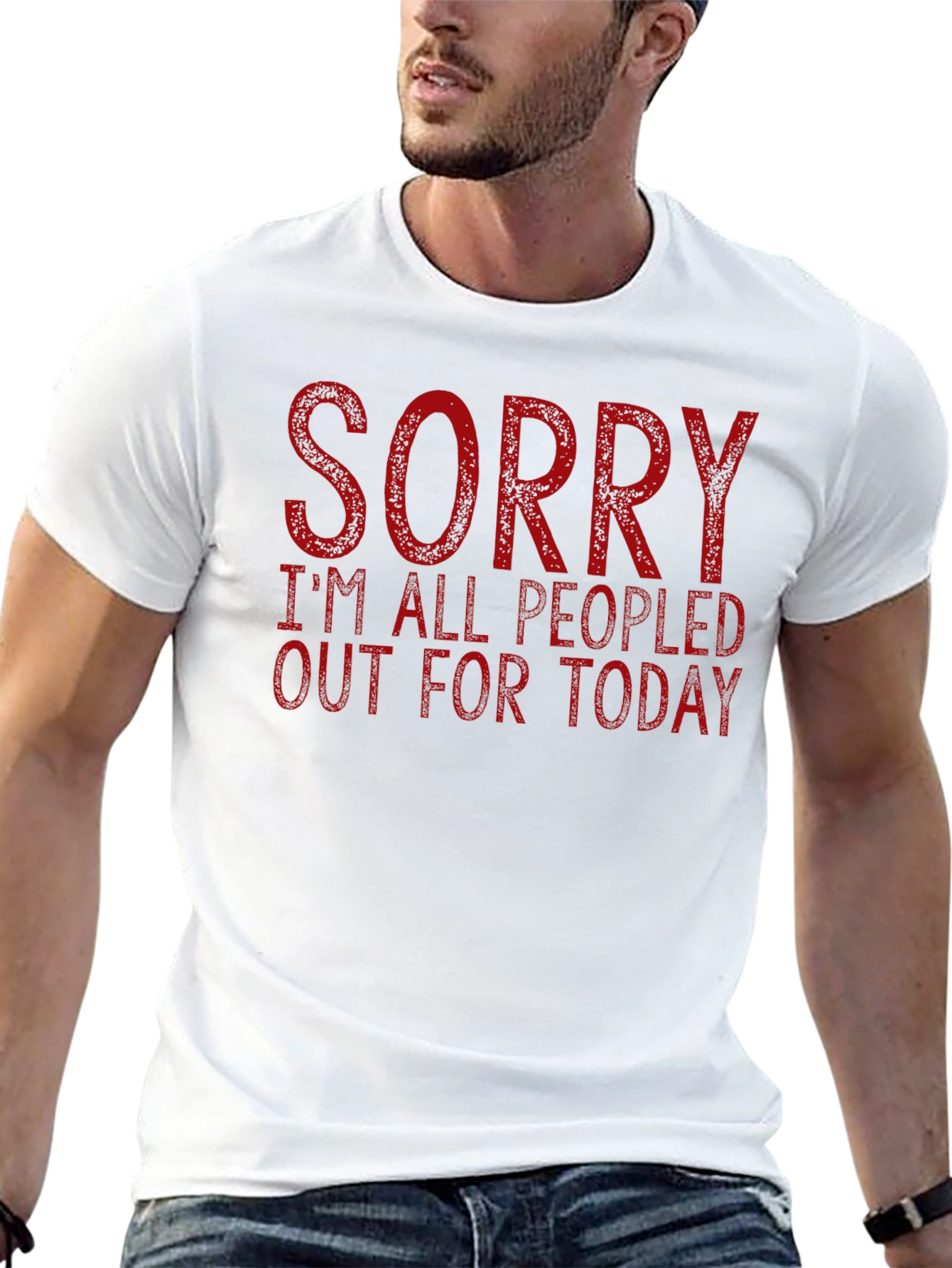 Sorry Im All Peopled Out Today Graphic Tee