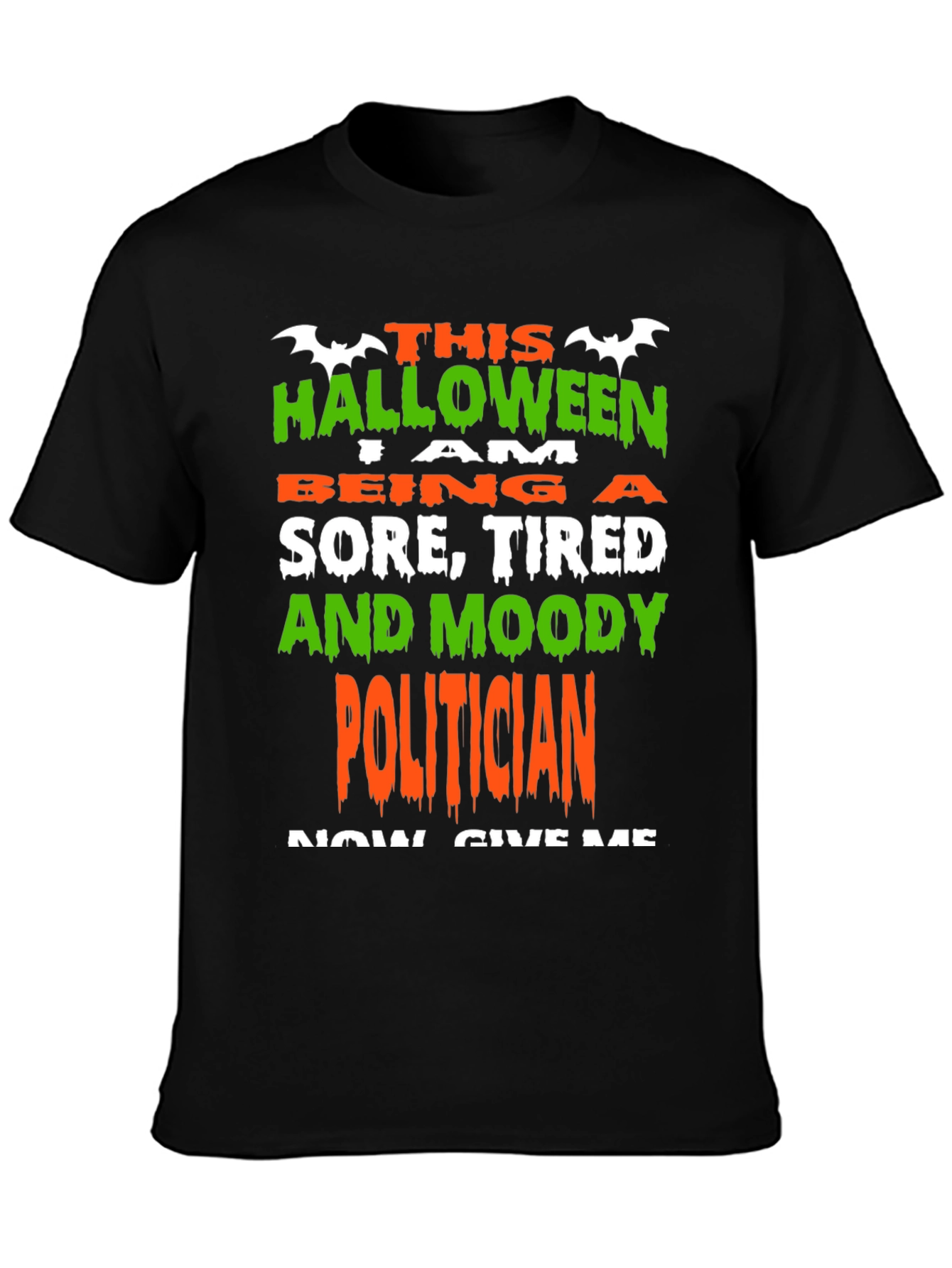 Halloween Sore Tired & Moody Politician T-Shirt