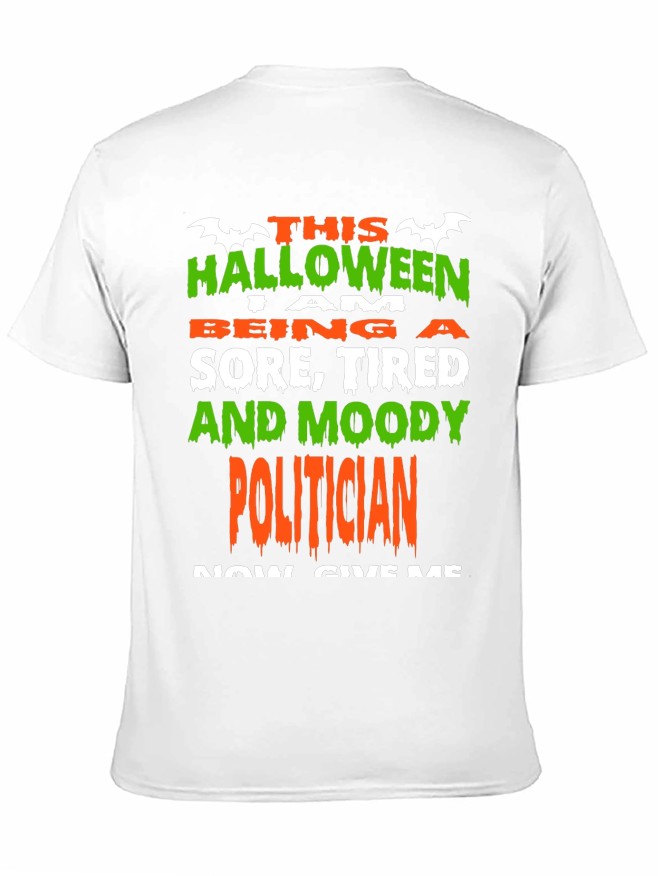 Halloween Sore Tired & Moody Politician T-Shirt