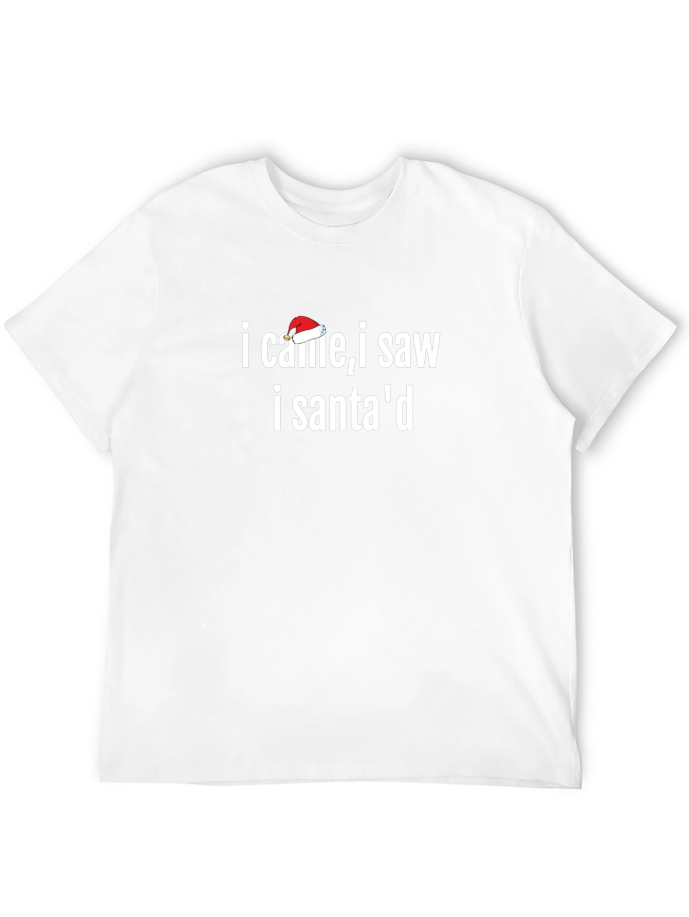 I Came I Saw I Santad T-Shirt