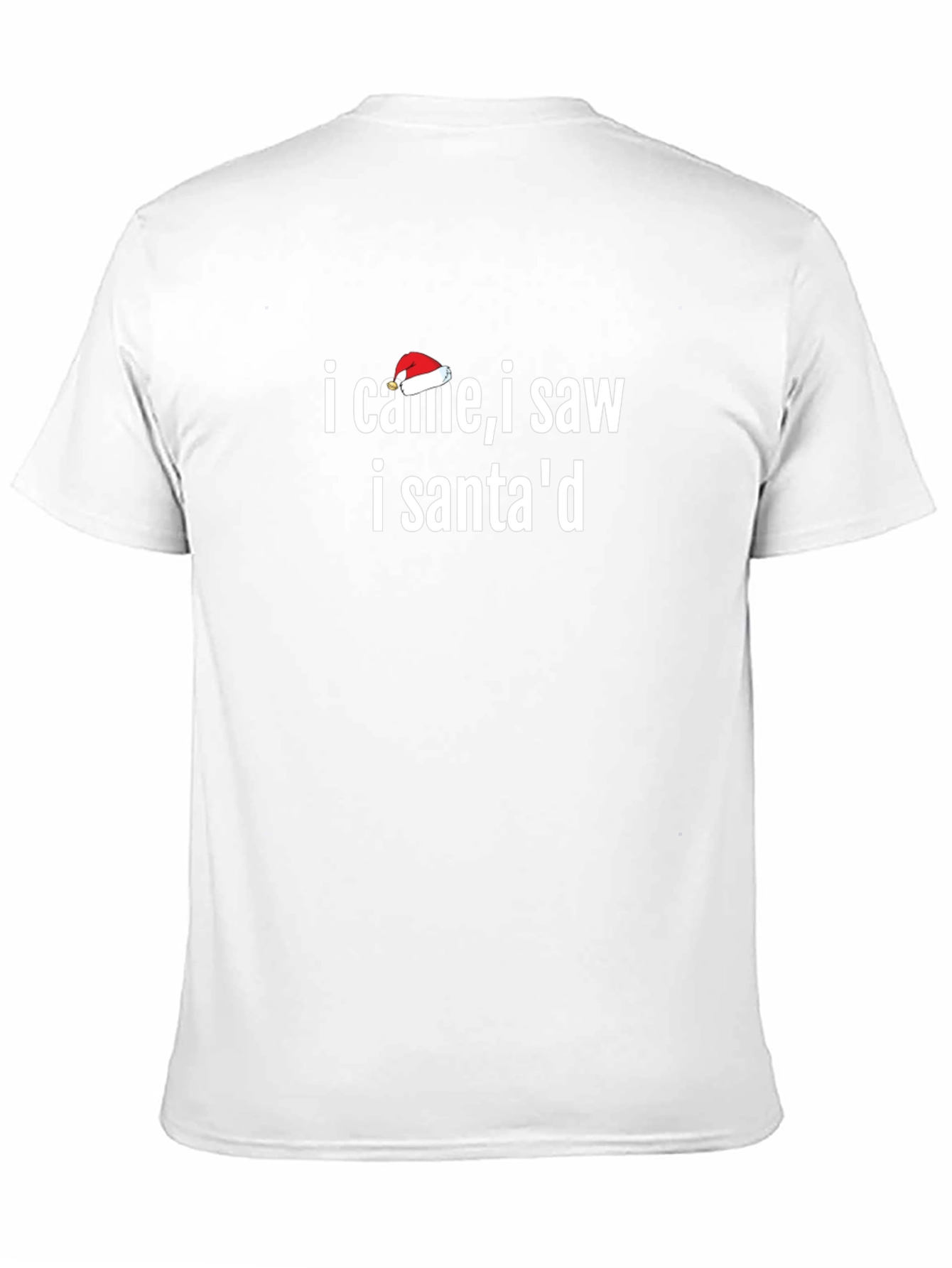 I Came I Saw I Santad T-Shirt