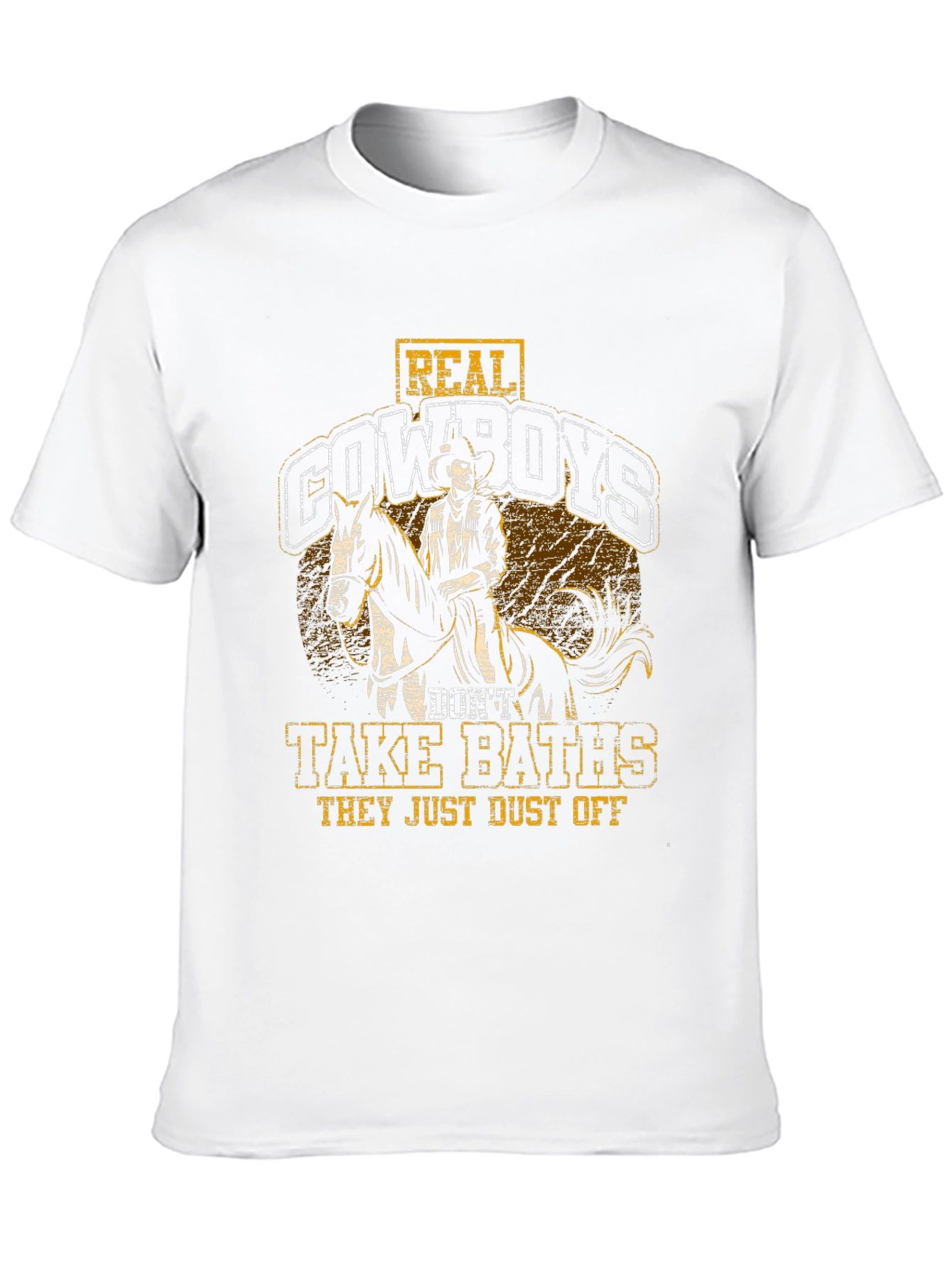 Real Cowboys Dont Take Baths T-Shirt