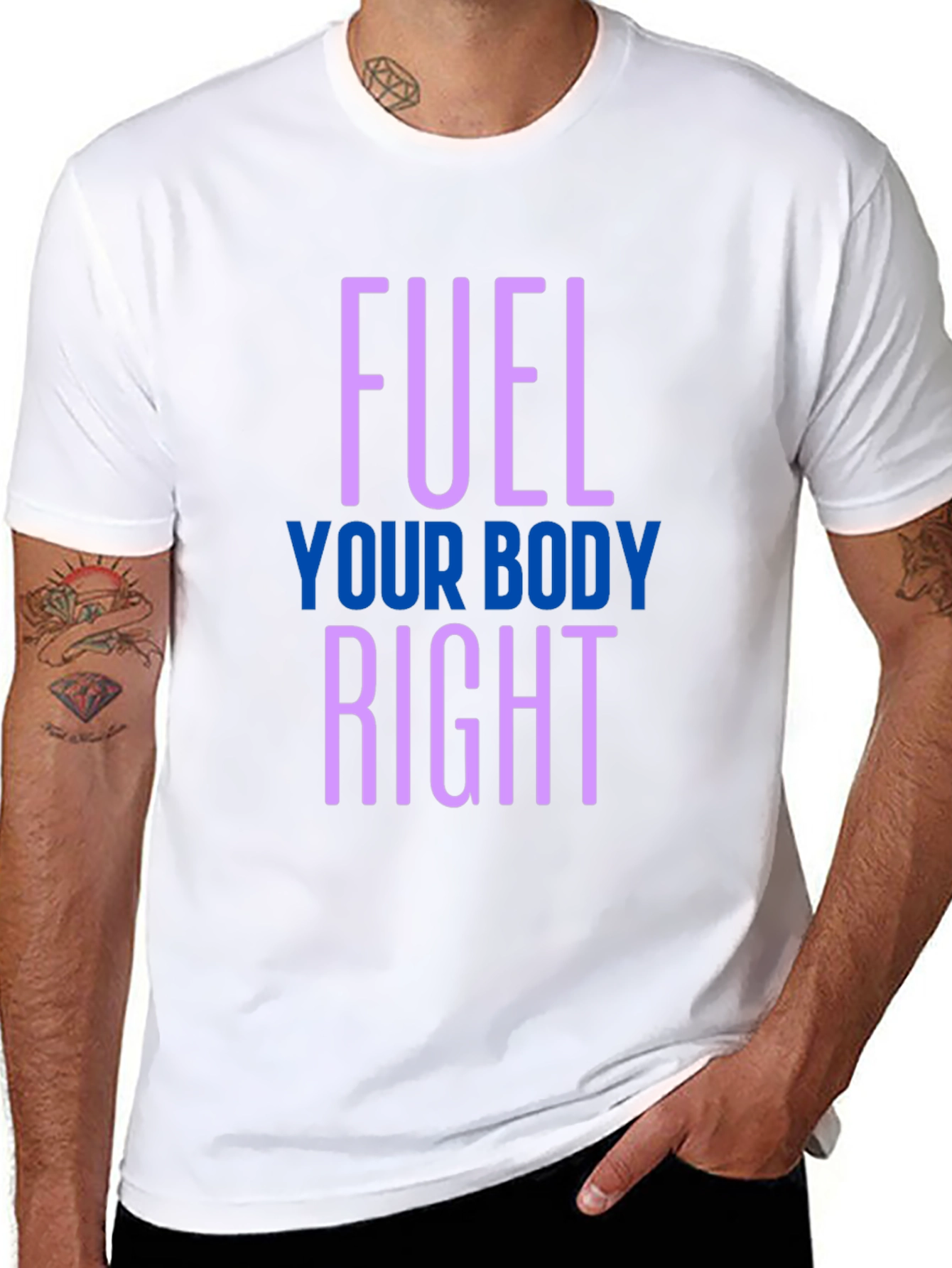 Fuel Your Body Right T-Shirt - Healthy Lifestyle
