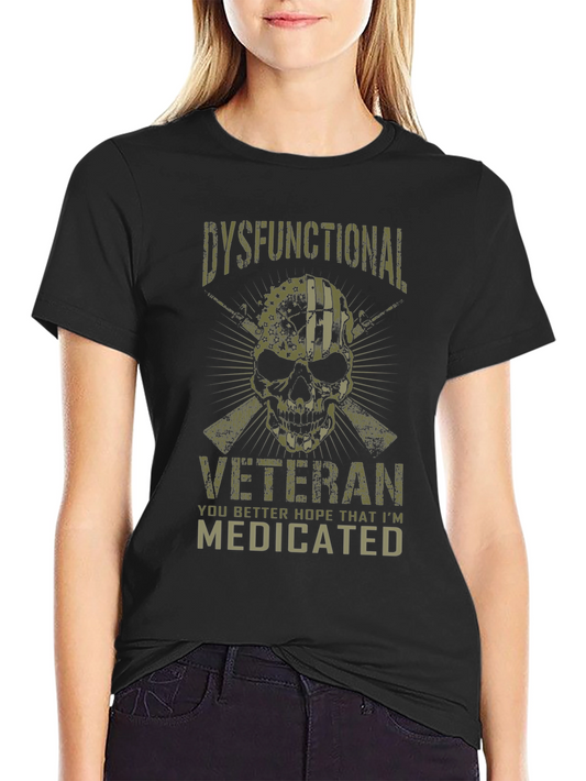 Dysfunctional Veteran Medicated Graphic Tee