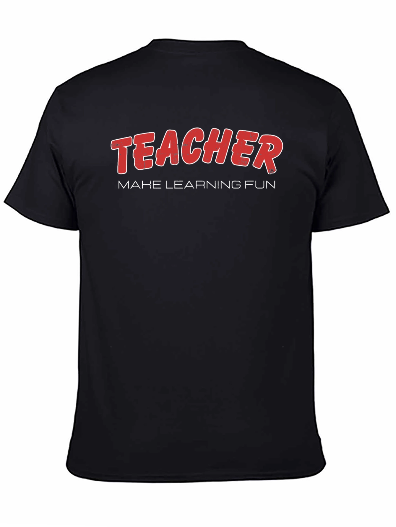 Teacher Make Learning Fun Black T-Shirt