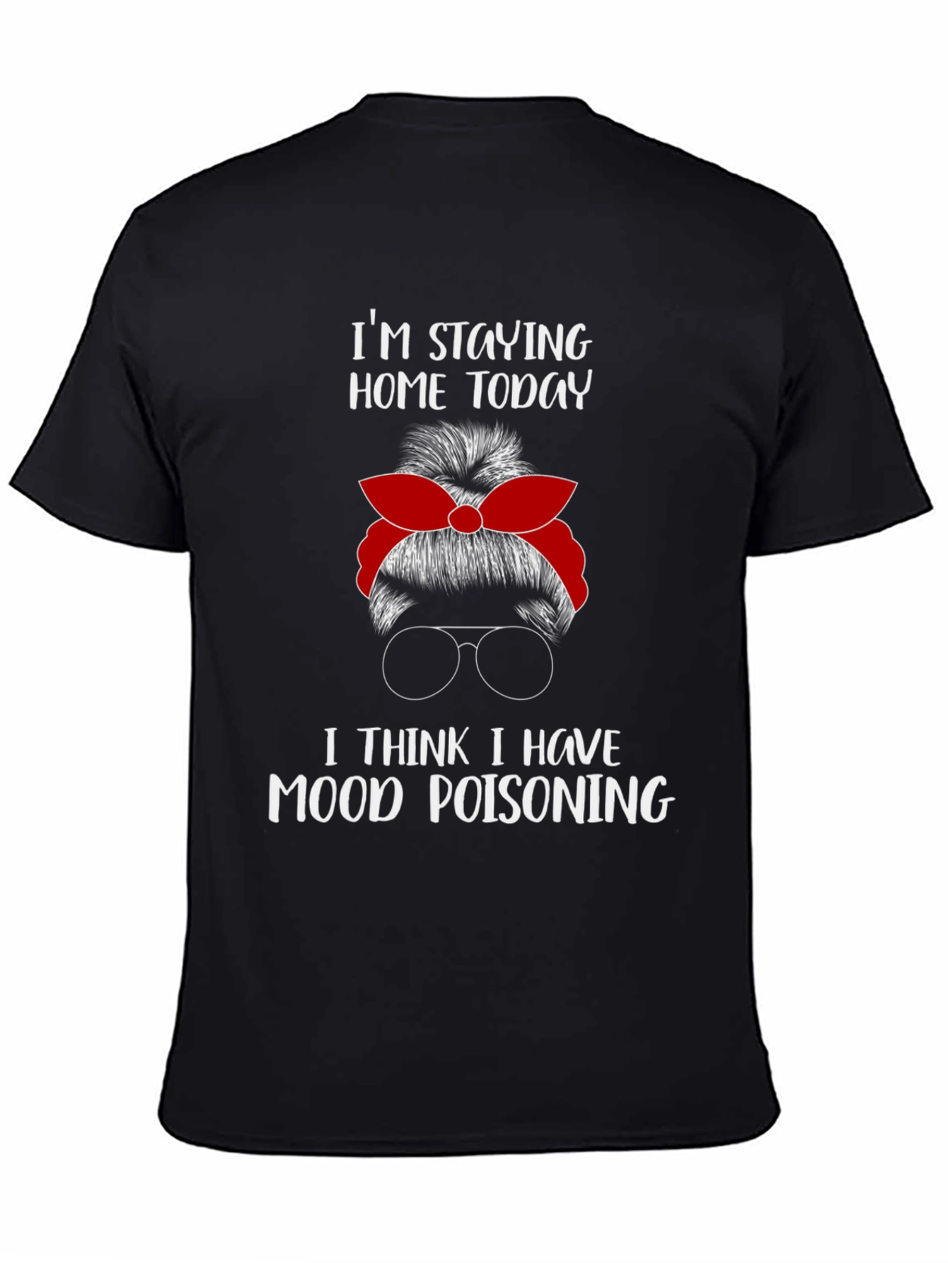 Mood Poisoning Messy Bun T-Shirt