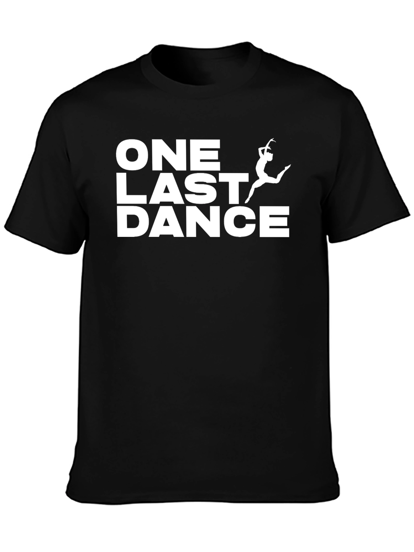 One Last Dance Black T-Shirt