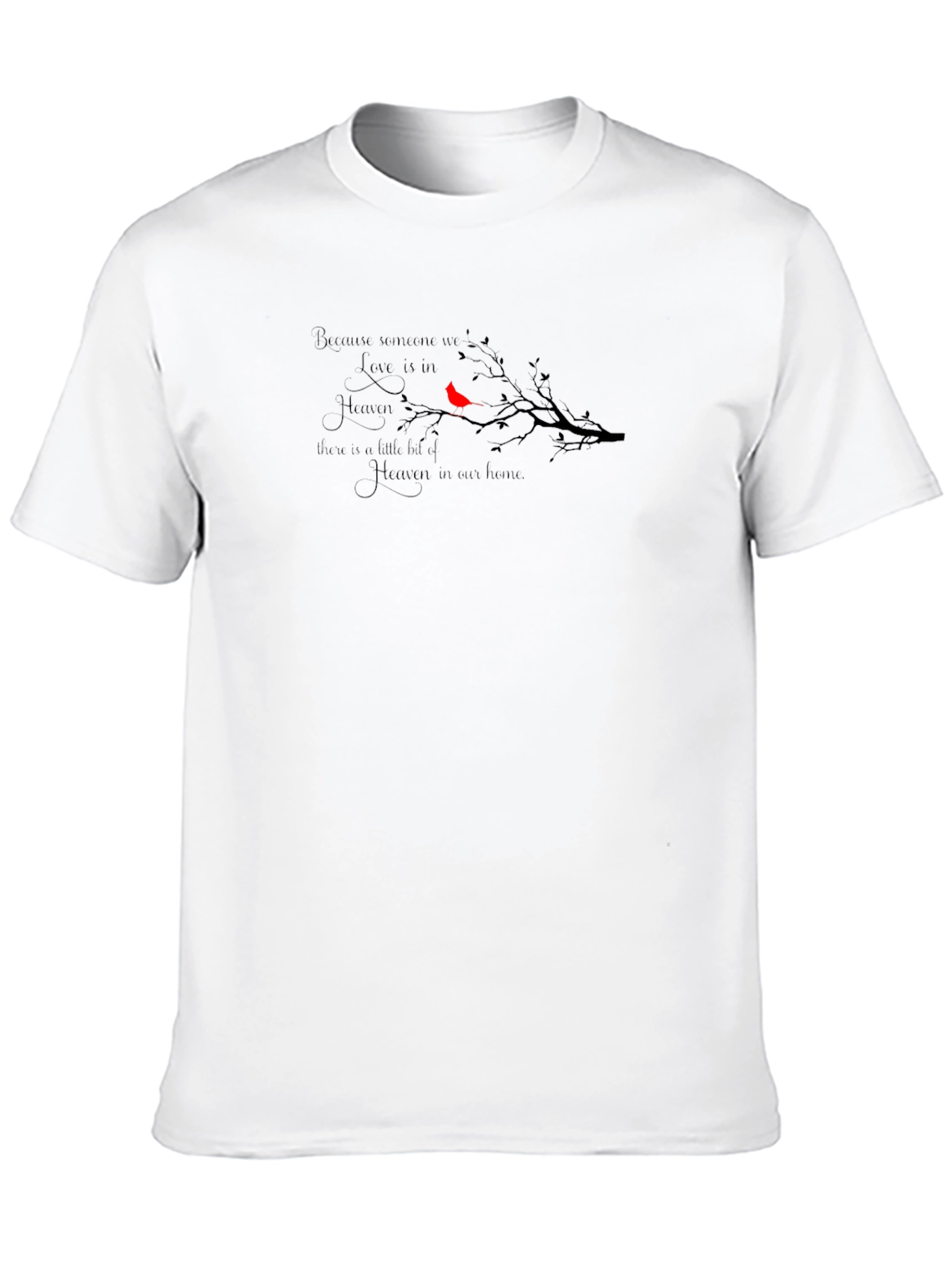 Memorial Cardinal T-Shirt: Heaven in Our Home