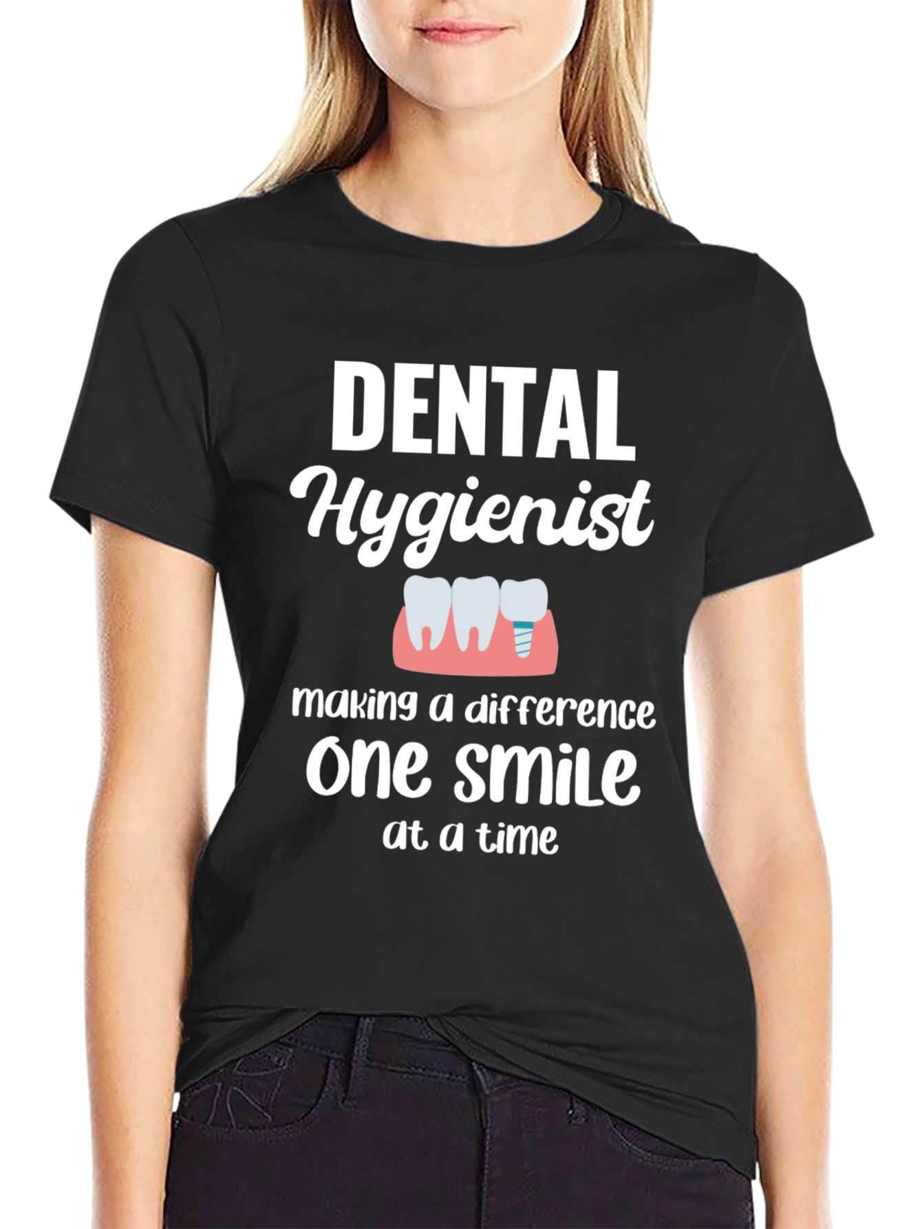 Dental Hygienist T-Shirt - Making a Difference