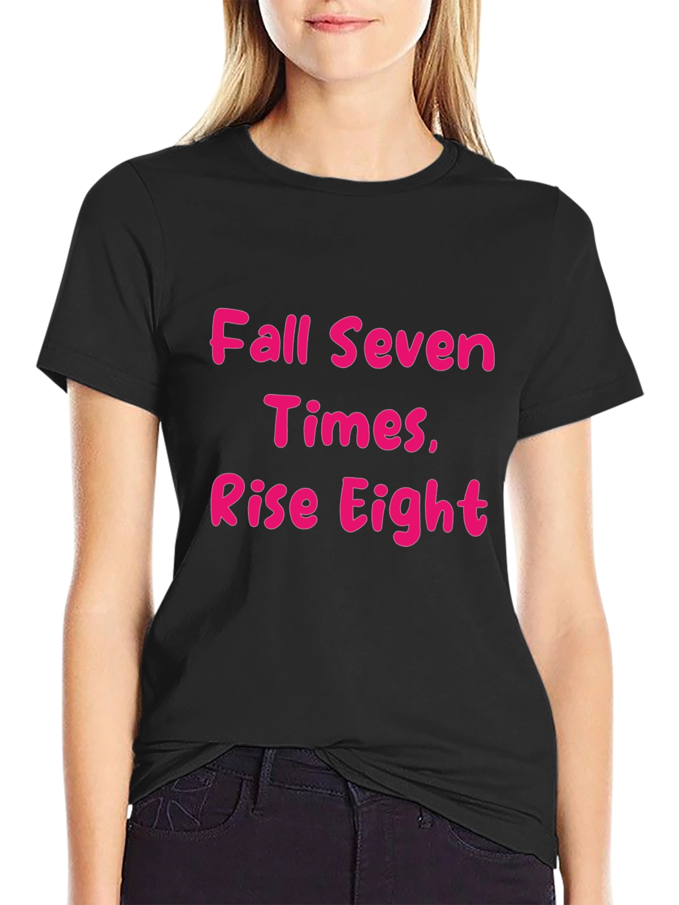 Fall Seven Times Rise Eight T-Shirt