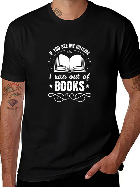 Funny Book Lover T-Shirt - Ran Out of Books