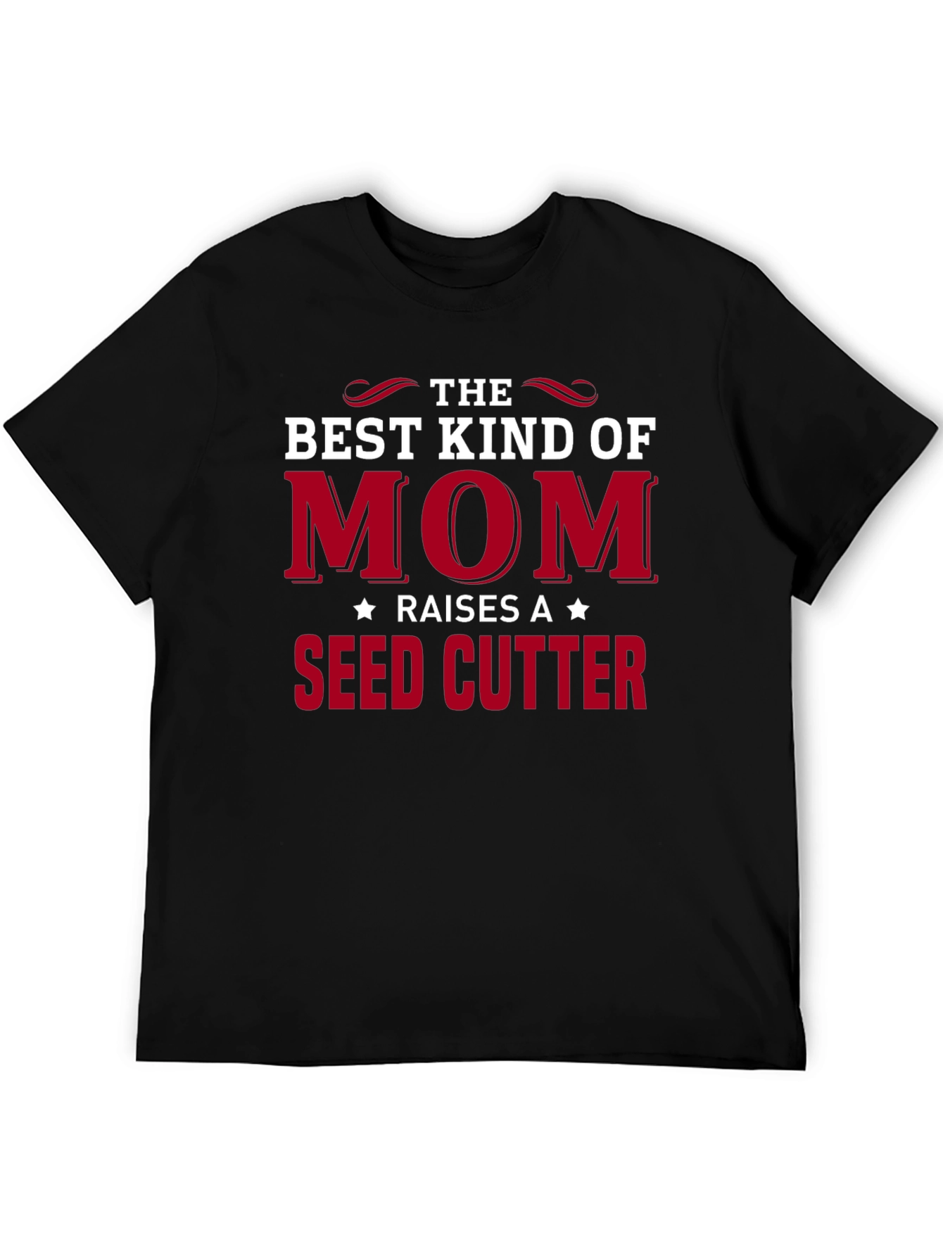 Best Kind of Mom Seed Cutter T-Shirt