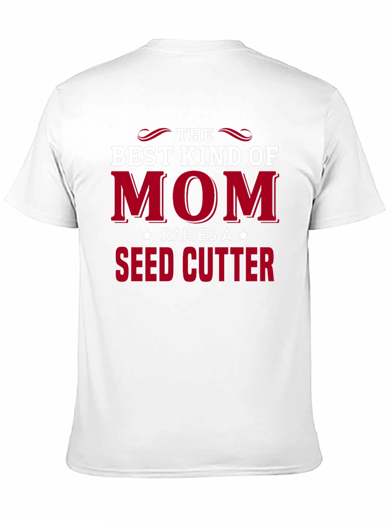 Best Kind of Mom Seed Cutter T-Shirt