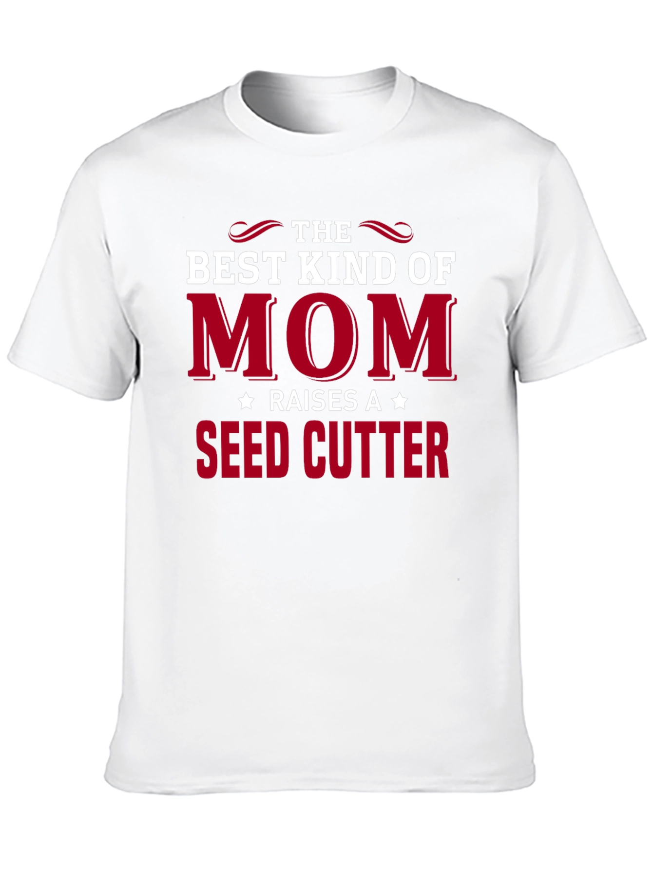 Best Kind of Mom Seed Cutter T-Shirt