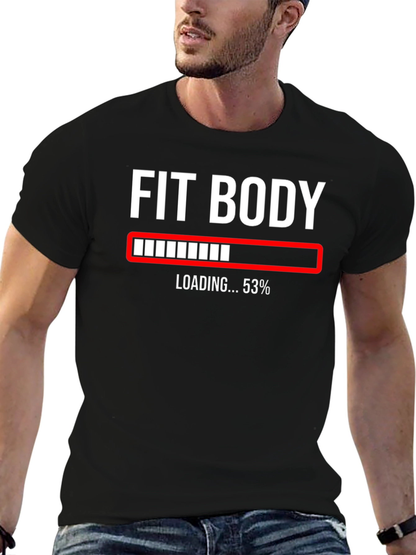 Fit Body Loading...T-Shirt - Workout Apparel