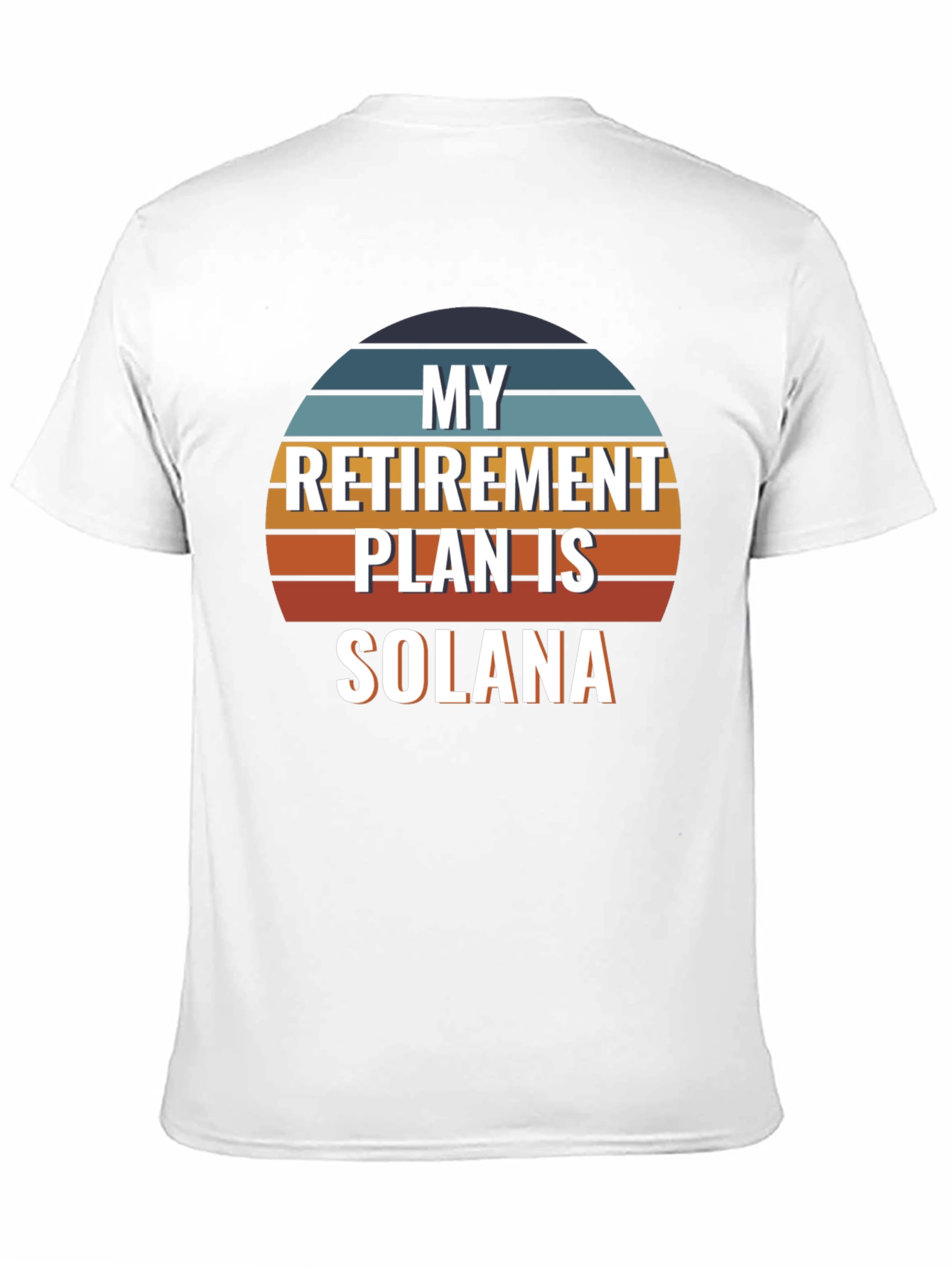 My Retirement Plan Is Solana T-Shirt