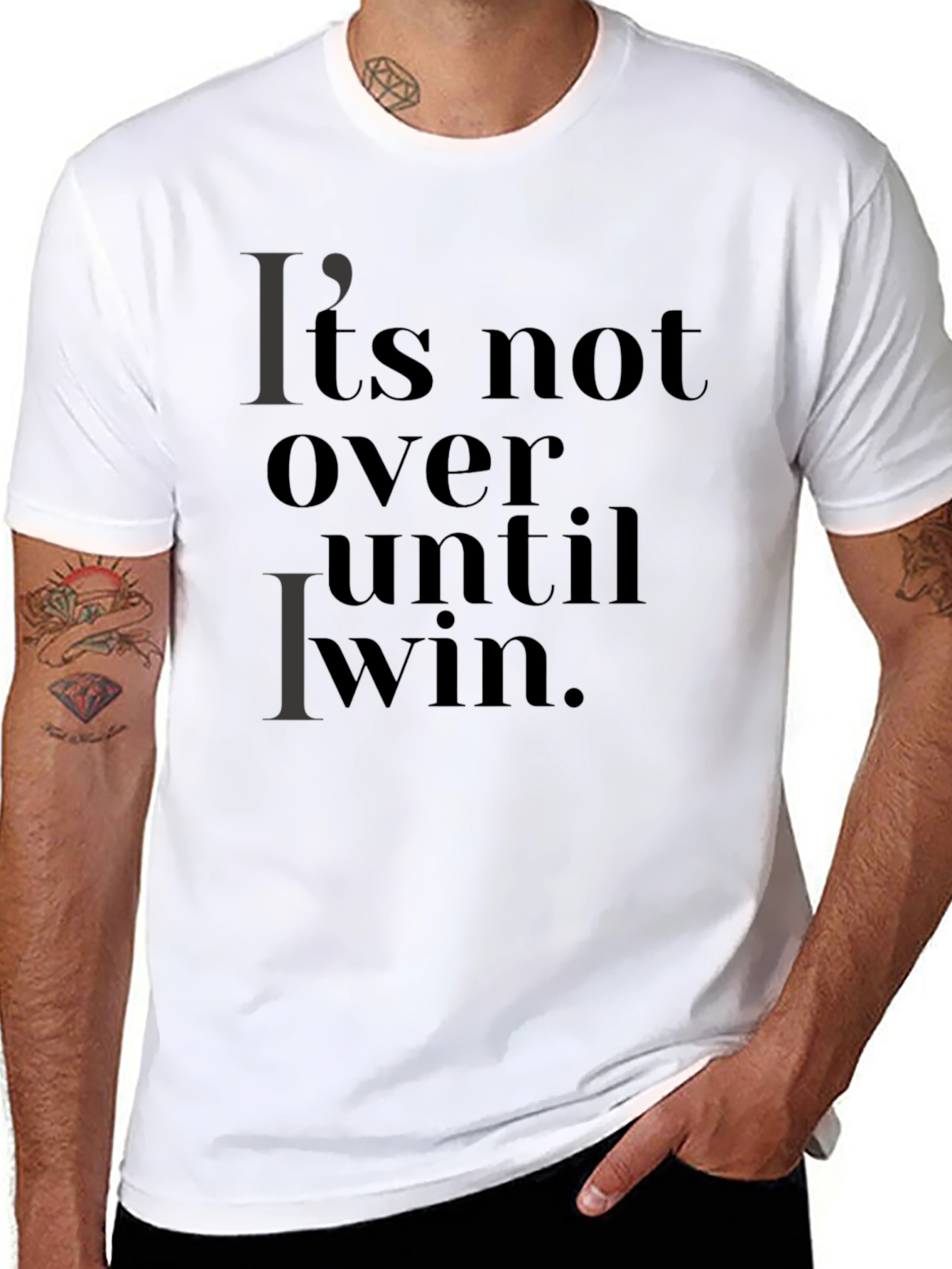 Its Not Over Until I Win T-Shirt
