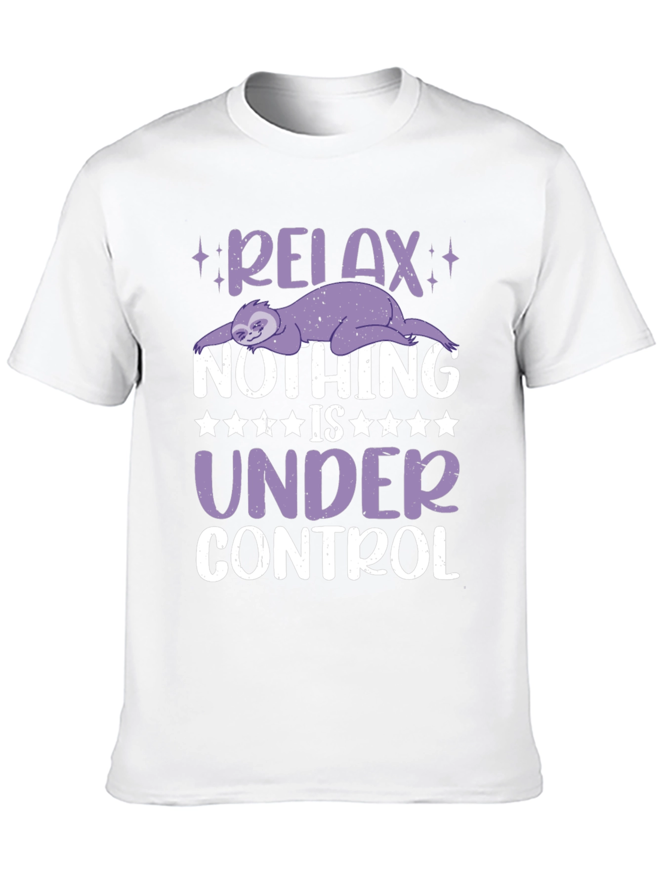 Relax Sloth Graphic T-Shirt - Nothing is Under Control