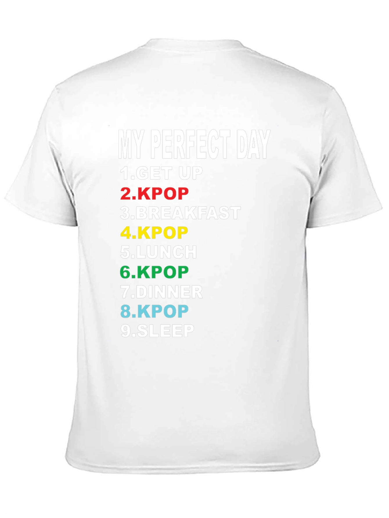 My Perfect Day Kpop T-Shirt - K-Pop Fan Tee