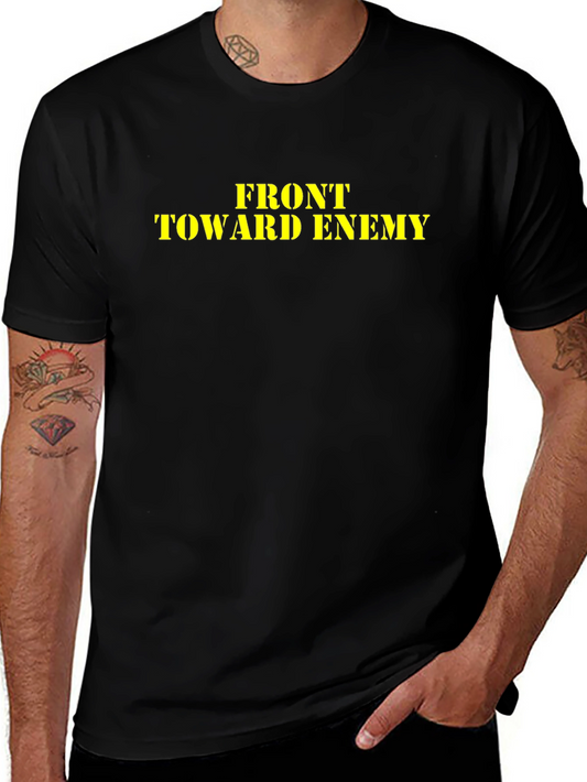 Front Toward Enemy T-Shirt - Military Inspired Tee