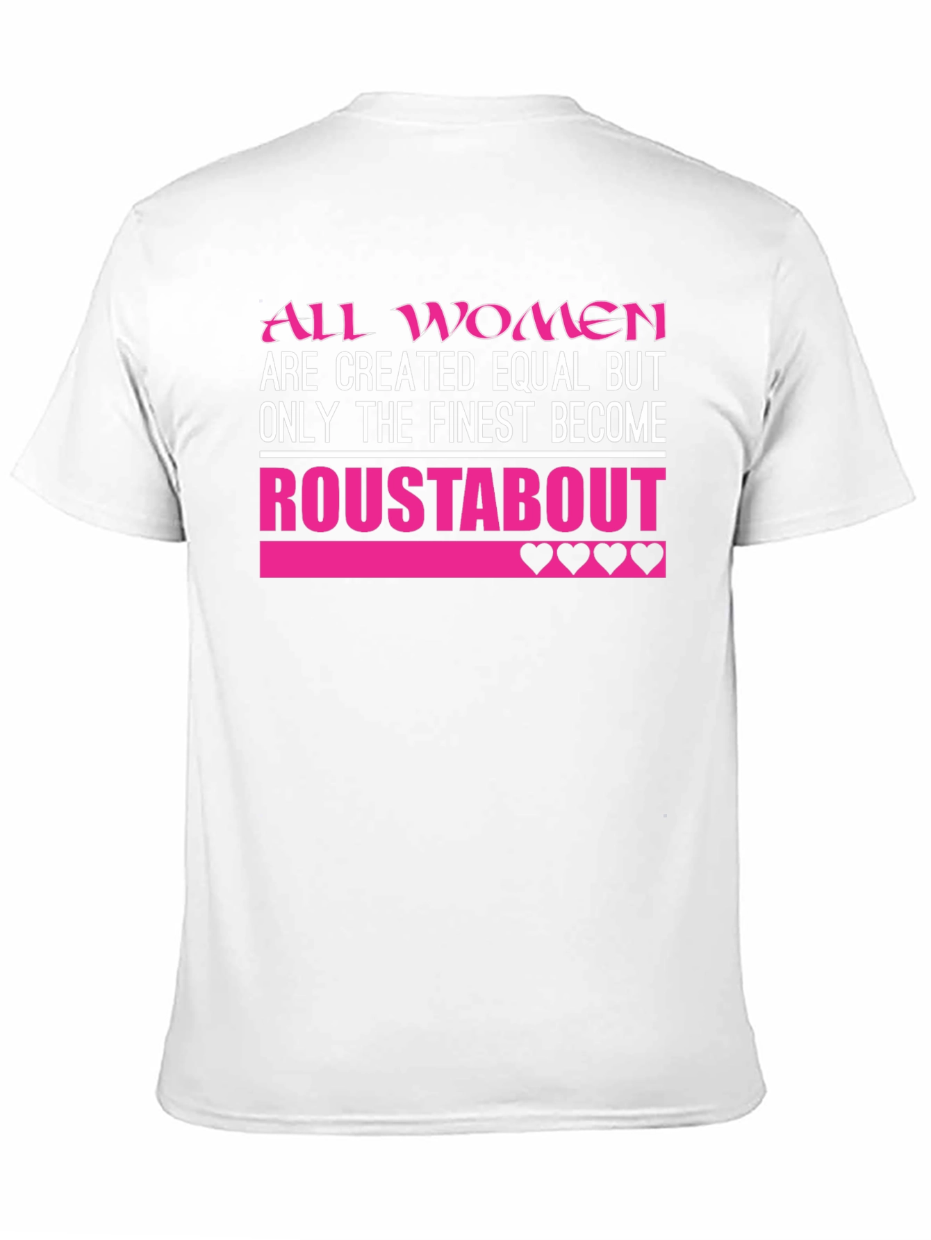 Roustabout Graphic Tee - All Women Are Created Equal