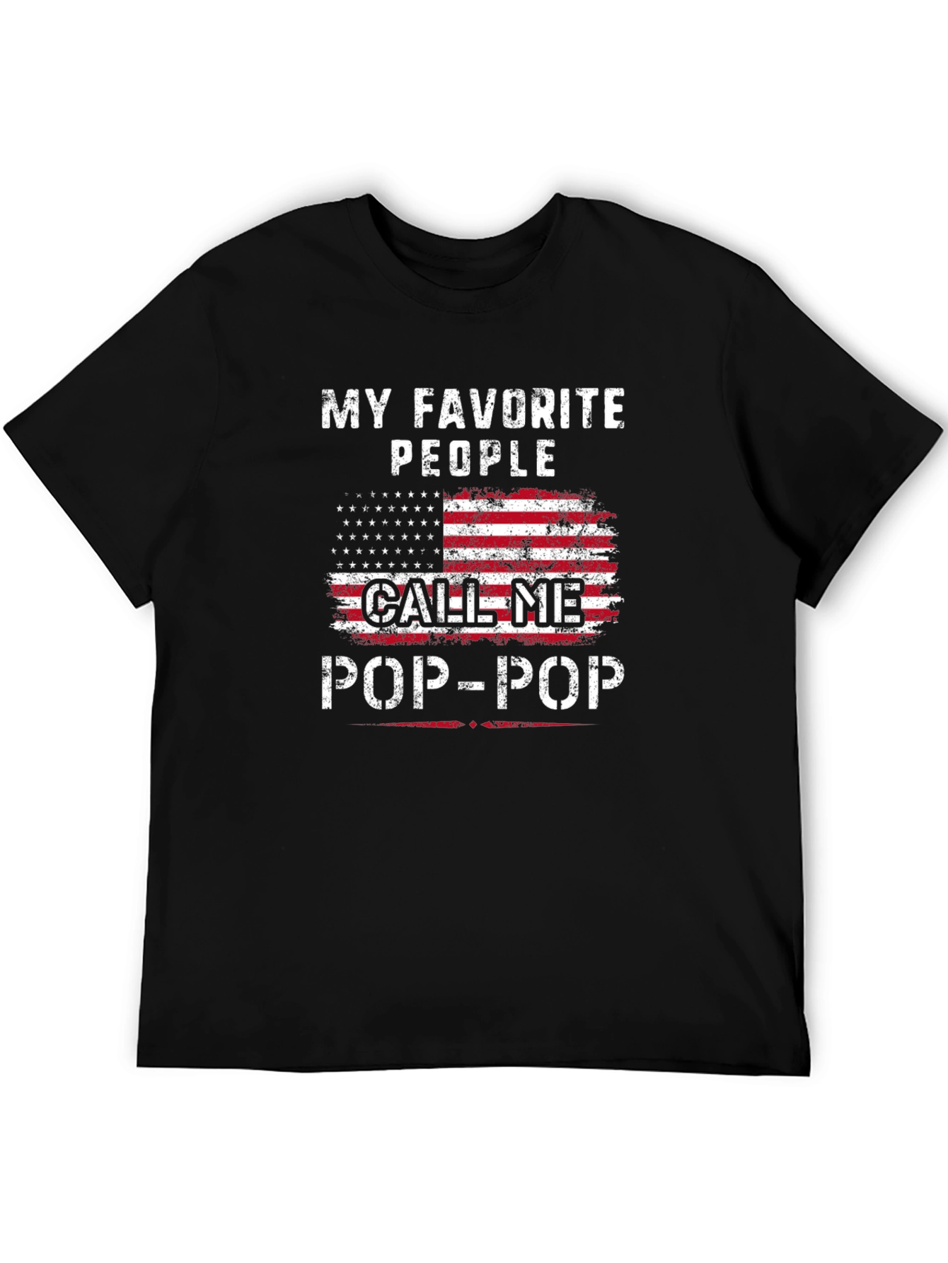My Favorite People Call Me Pop-Pop T-Shirt