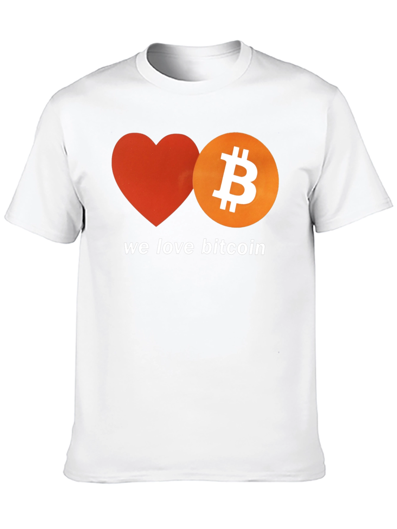 We Love Bitcoin T-Shirt - Crypto Enthusiast Tee